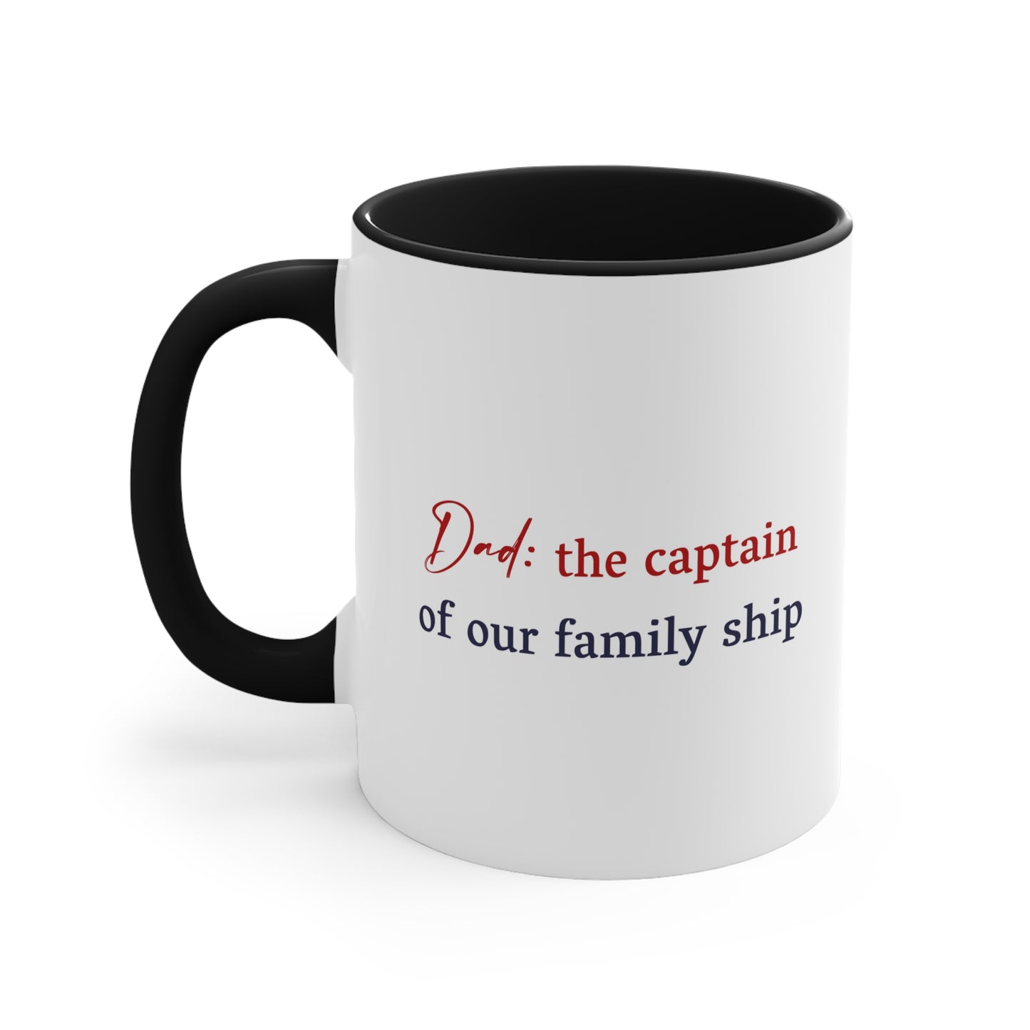 Father's Day Coffee Mug - Dad: the captain of our family ship. Gift Ideas, Gift for Dad, Father's Day Day Gift, Sublimation, Printed Mug