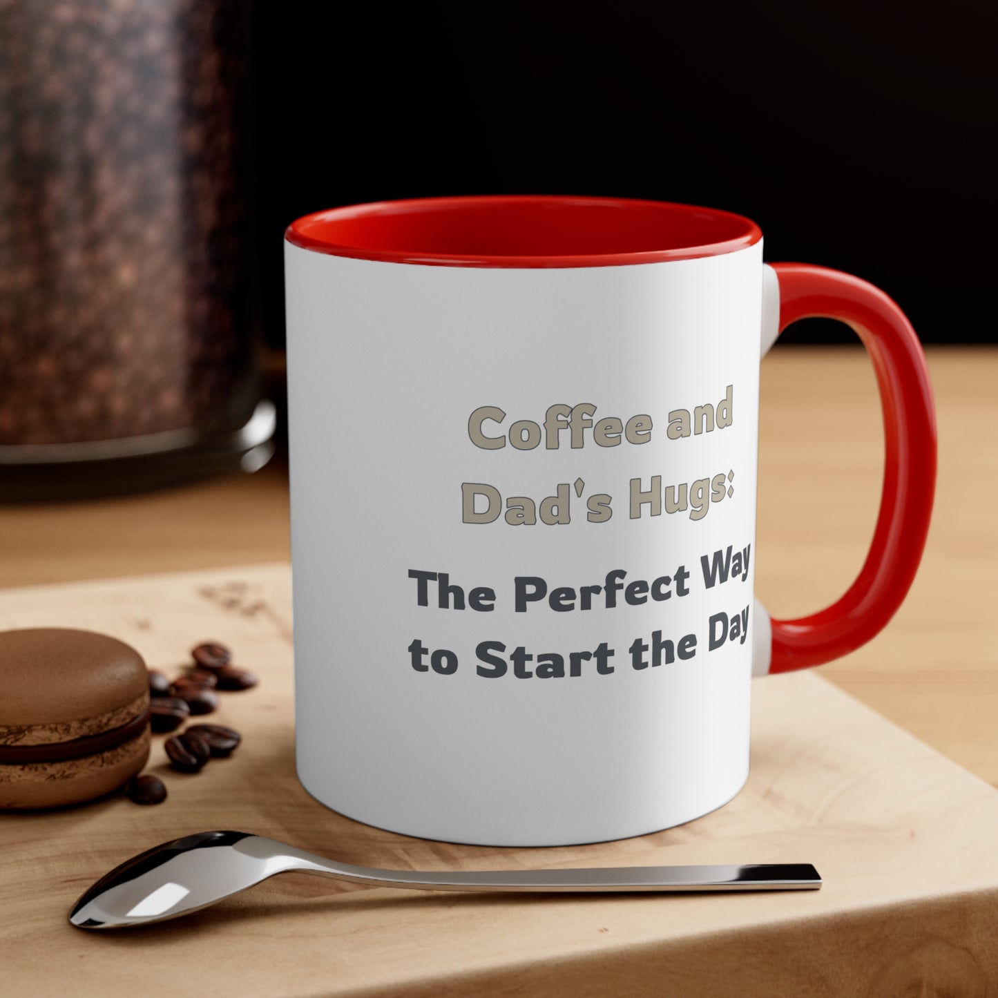 Father's Day Coffee Mug - Coffee and Dad's Hugs the Perfect Way to Start the Day. Father's Day gift, Coffee Lover, dad gift, ceramic cup, Gift Ideas