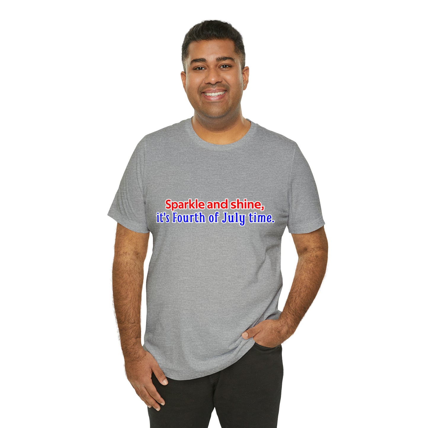Fourth of July Short Sleeve T-Shirt - Sparkle and shine, it's Fourth of July time. Independence Day Shirt, Gift Ideas, Unisex