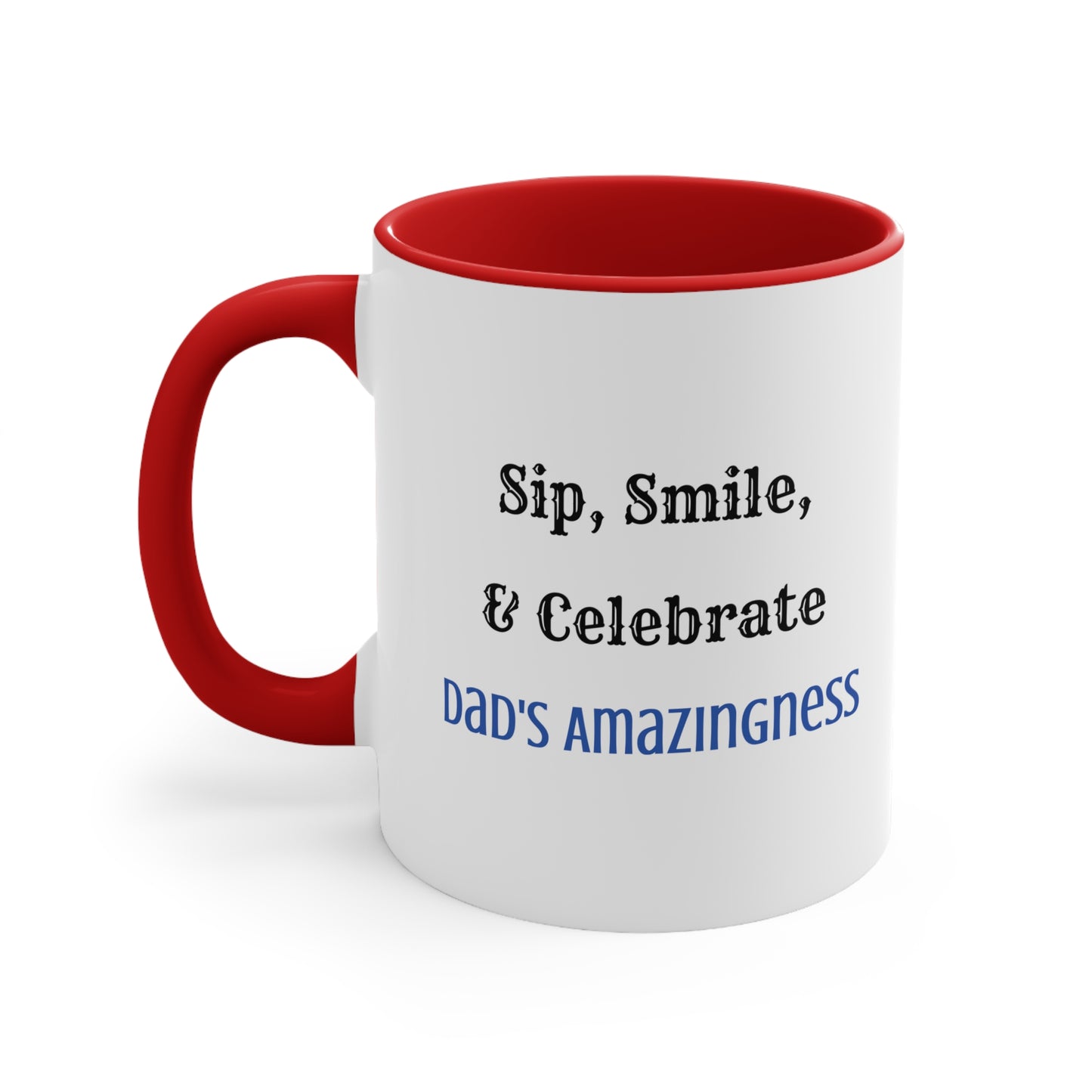 Father's Day Coffee Mug - Sip, Smile, and Celebrate Dad's Amazingness. Father's Day gift, Coffee Lover, dad gift, ceramic cup, Gift Ideas