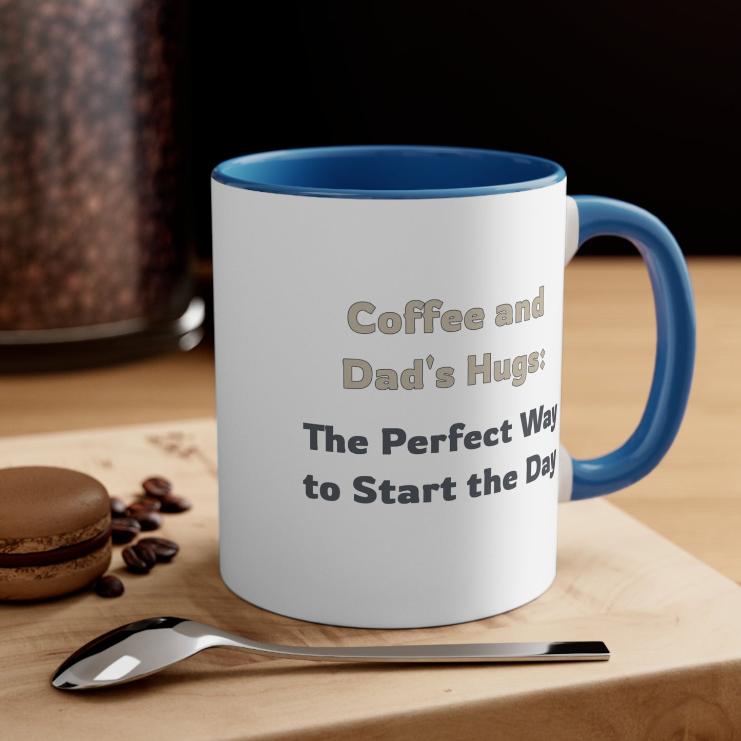 Father's Day Coffee Mug - Coffee and Dad's Hugs the Perfect Way to Start the Day. Father's Day gift, Coffee Lover, dad gift, ceramic cup, Gift Ideas