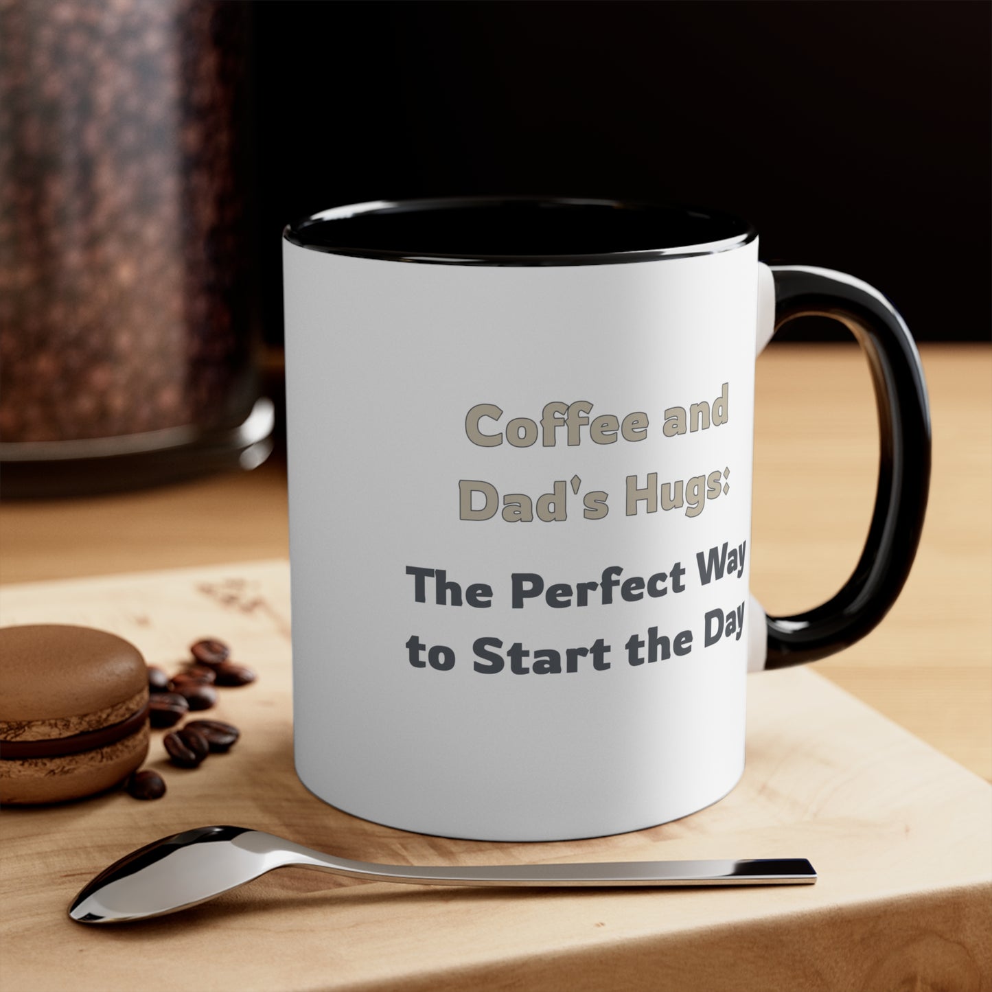 Father's Day Coffee Mug - Coffee and Dad's Hugs the Perfect Way to Start the Day. Father's Day gift, Coffee Lover, dad gift, ceramic cup, Gift Ideas