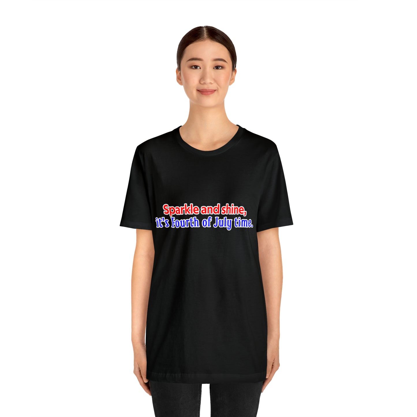 Fourth of July Short Sleeve T-Shirt - Sparkle and shine, it's Fourth of July time. Independence Day Shirt, Gift Ideas, Unisex