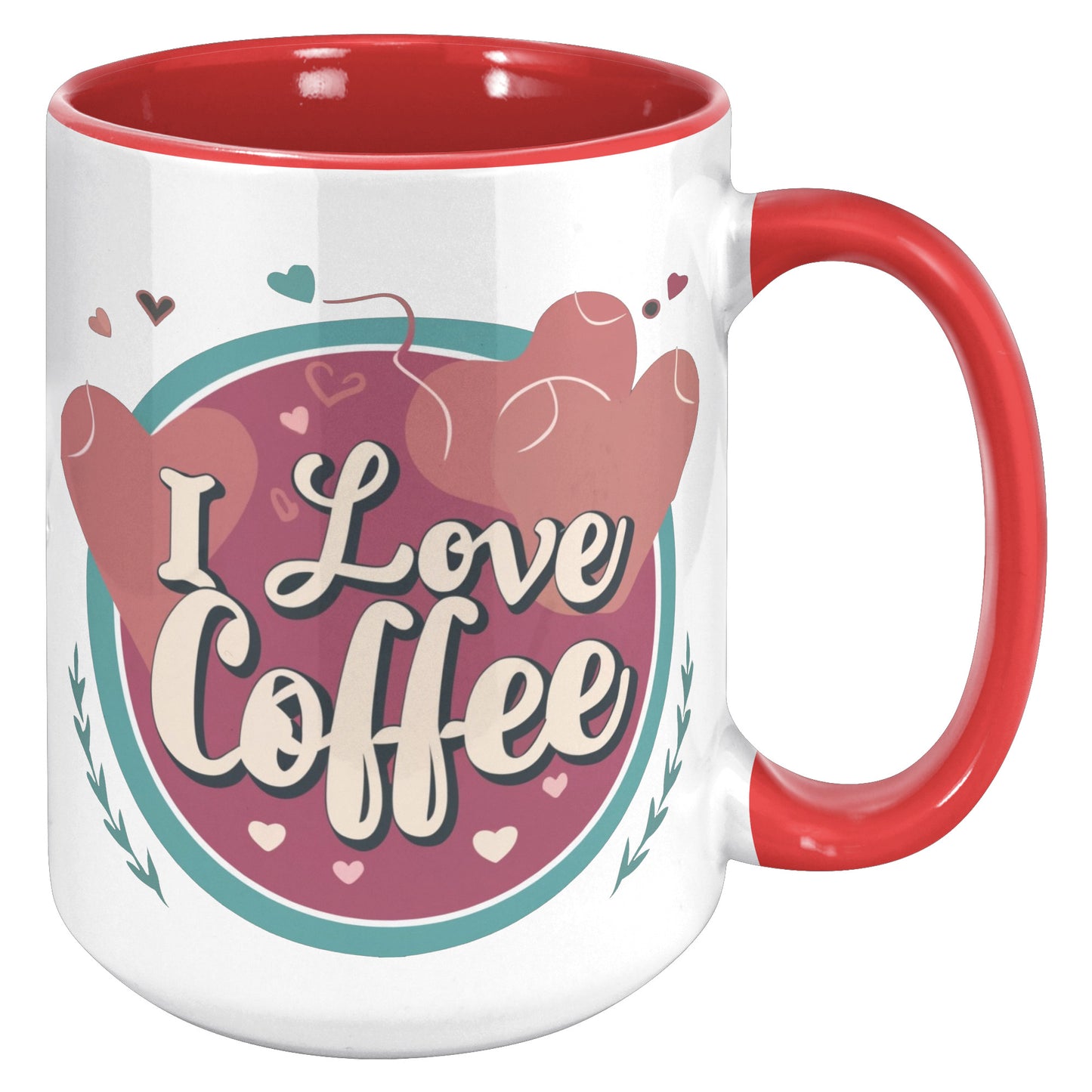 15 oz I Love Coffee