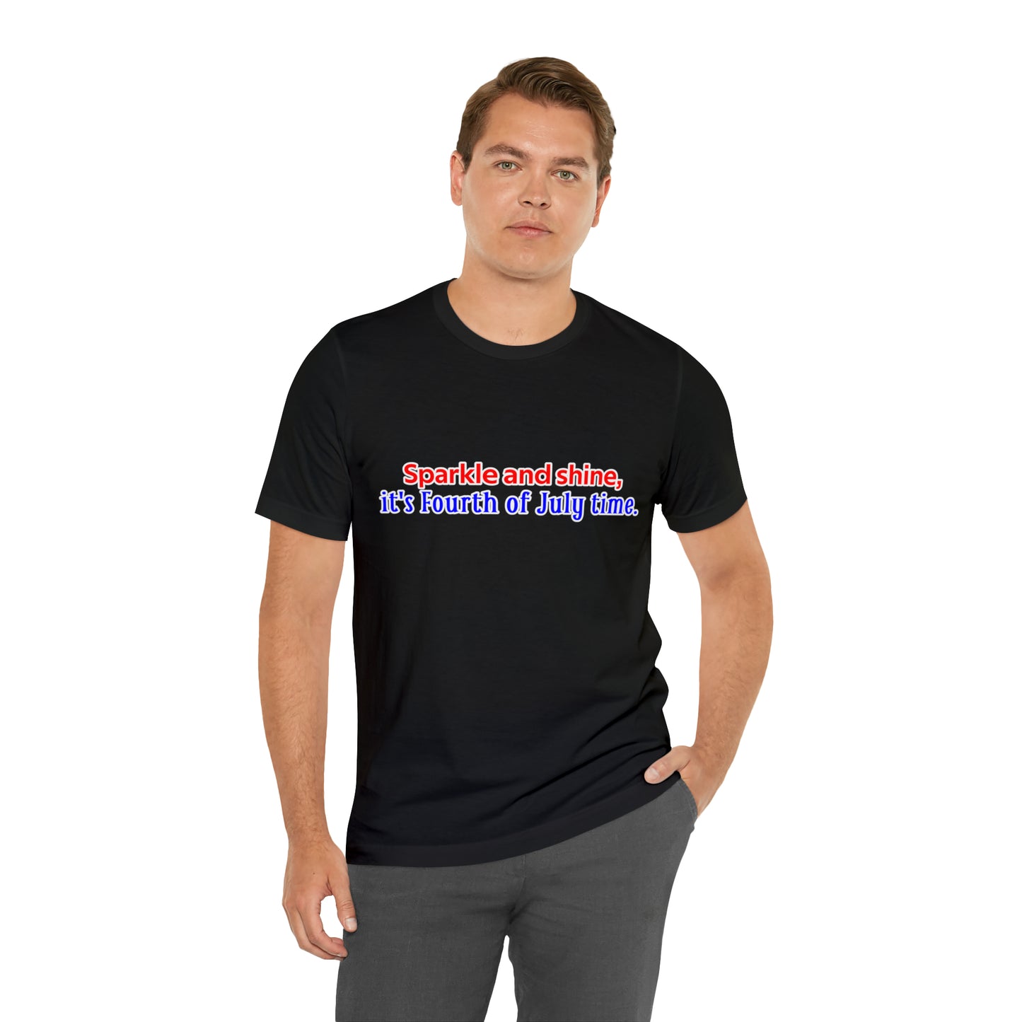 Fourth of July Short Sleeve T-Shirt - Sparkle and shine, it's Fourth of July time. Independence Day Shirt, Gift Ideas, Unisex