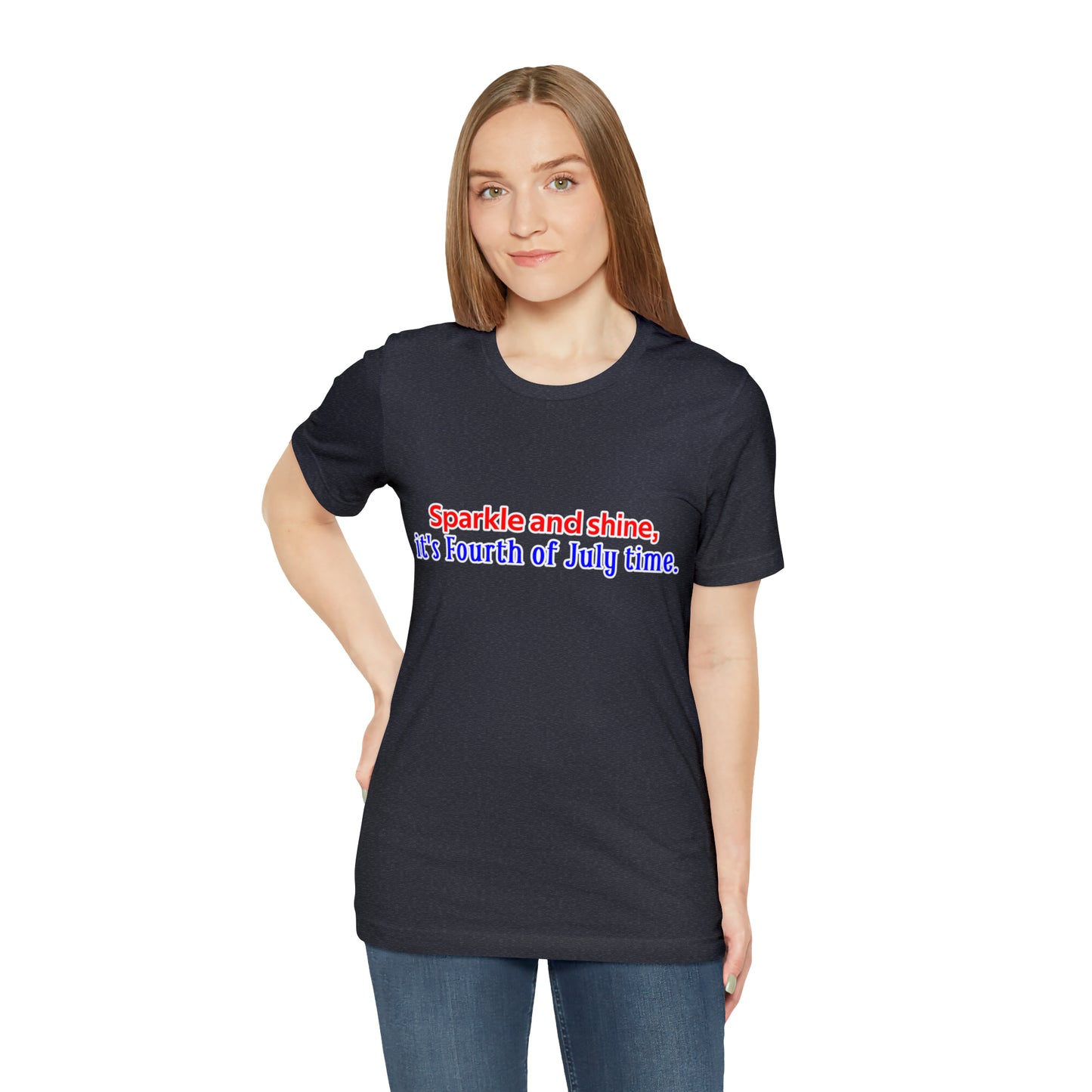 Fourth of July Short Sleeve T-Shirt - Sparkle and shine, it's Fourth of July time. Independence Day Shirt, Gift Ideas, Unisex