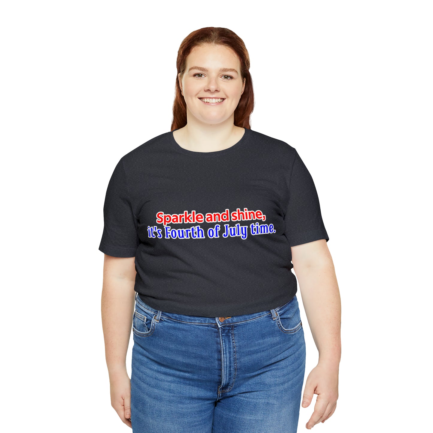 Fourth of July Short Sleeve T-Shirt - Sparkle and shine, it's Fourth of July time. Independence Day Shirt, Gift Ideas, Unisex