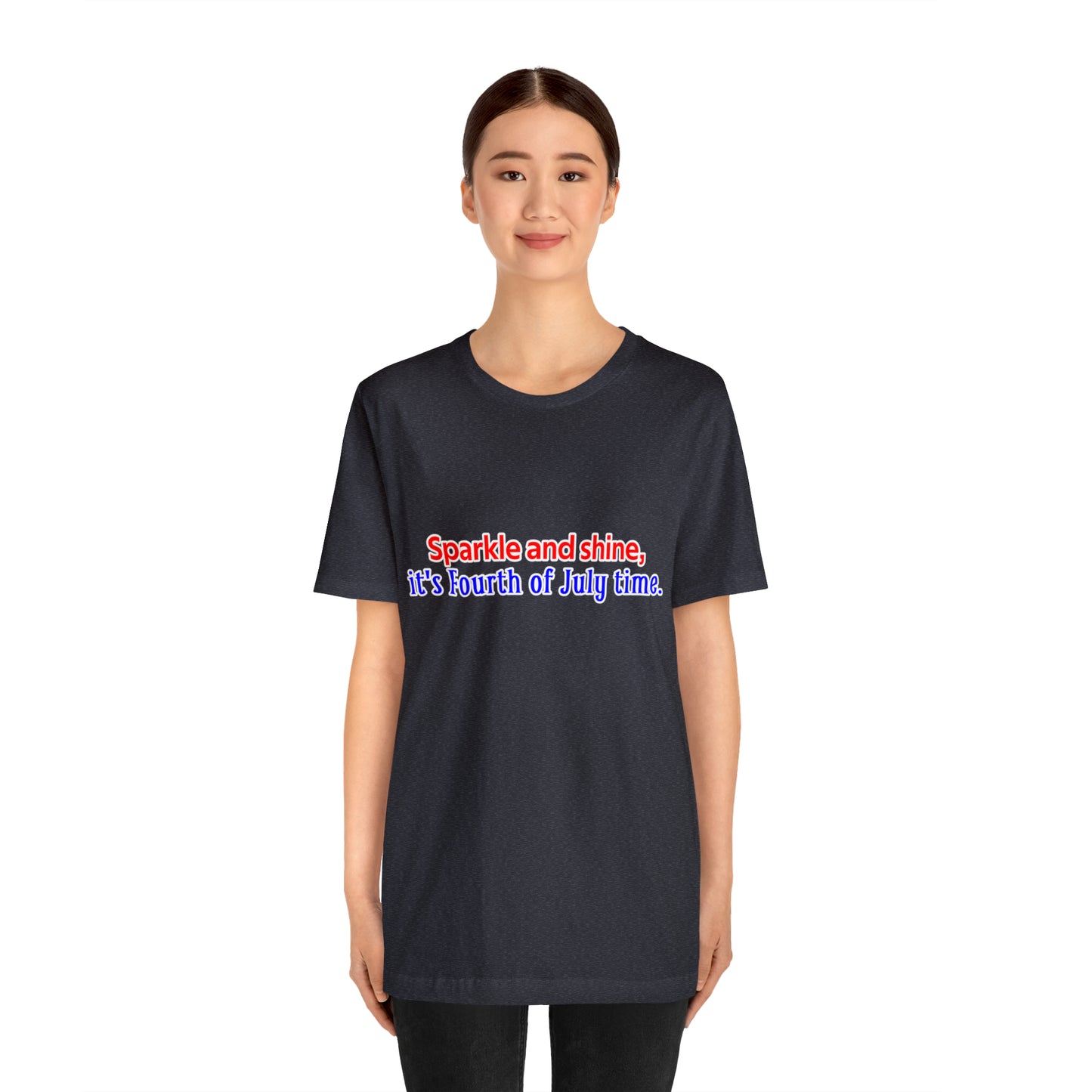 Fourth of July Short Sleeve T-Shirt - Sparkle and shine, it's Fourth of July time. Independence Day Shirt, Gift Ideas, Unisex
