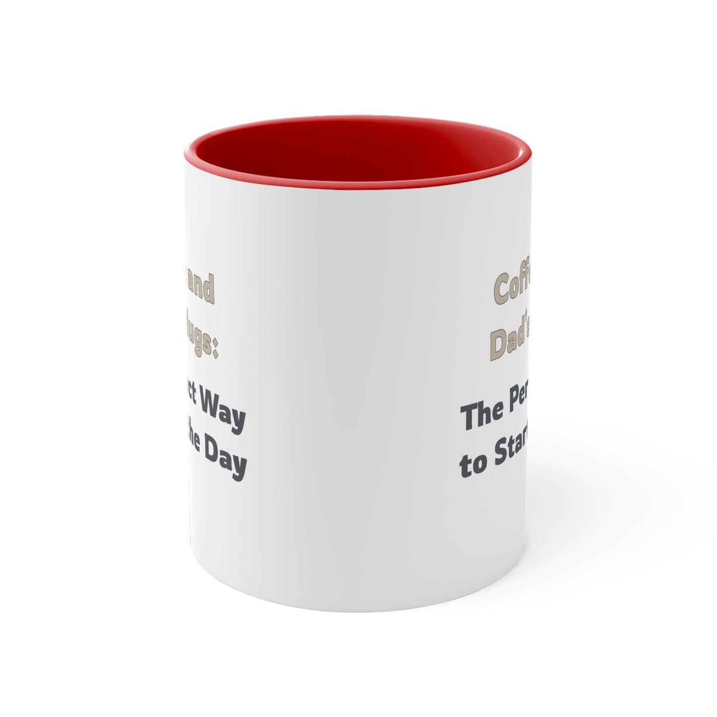 Father's Day Coffee Mug - Coffee and Dad's Hugs the Perfect Way to Start the Day. Father's Day gift, Coffee Lover, dad gift, ceramic cup, Gift Ideas
