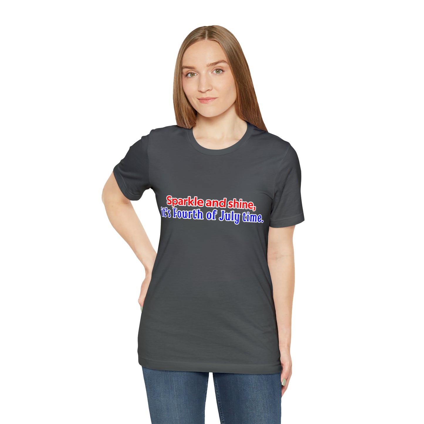 Fourth of July Short Sleeve T-Shirt - Sparkle and shine, it's Fourth of July time. Independence Day Shirt, Gift Ideas, Unisex