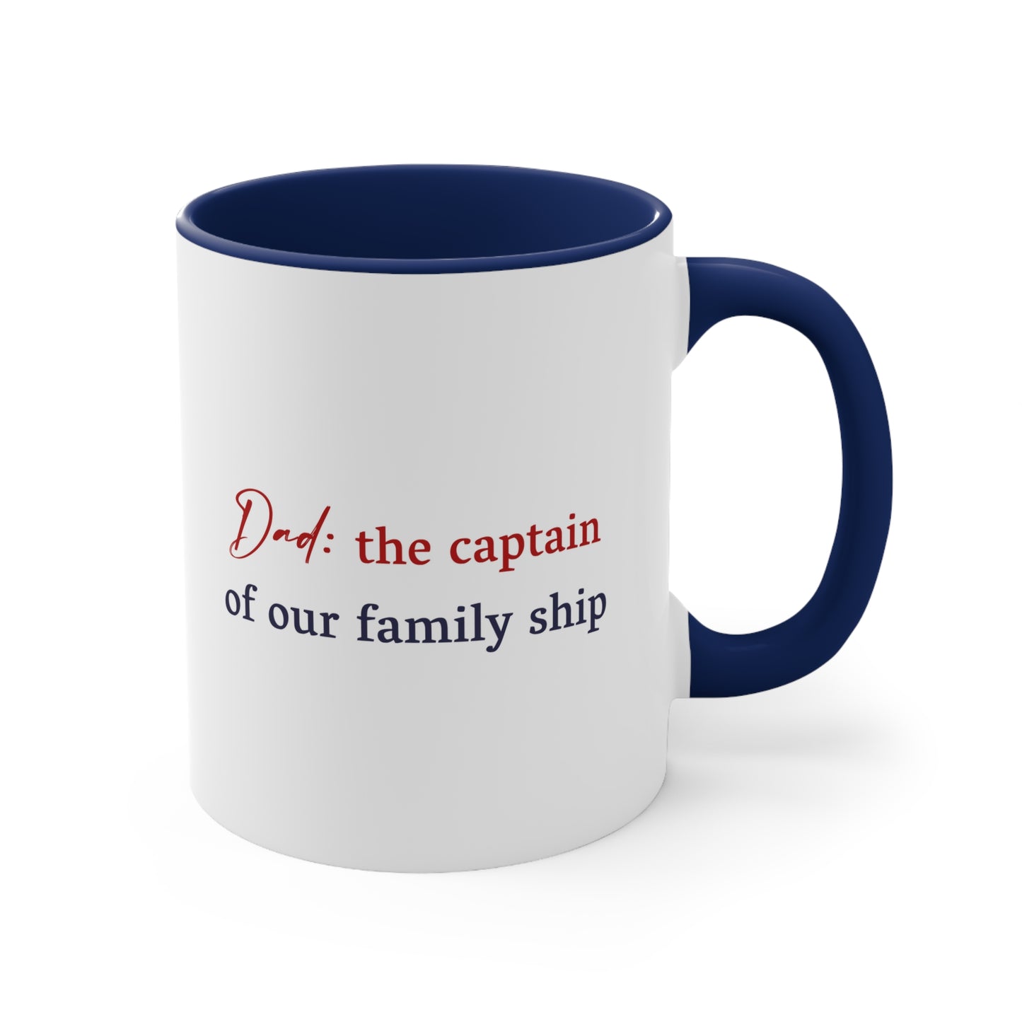Father's Day Coffee Mug - Dad: the captain of our family ship. Gift Ideas, Gift for Dad, Father's Day Day Gift, Sublimation, Printed Mug