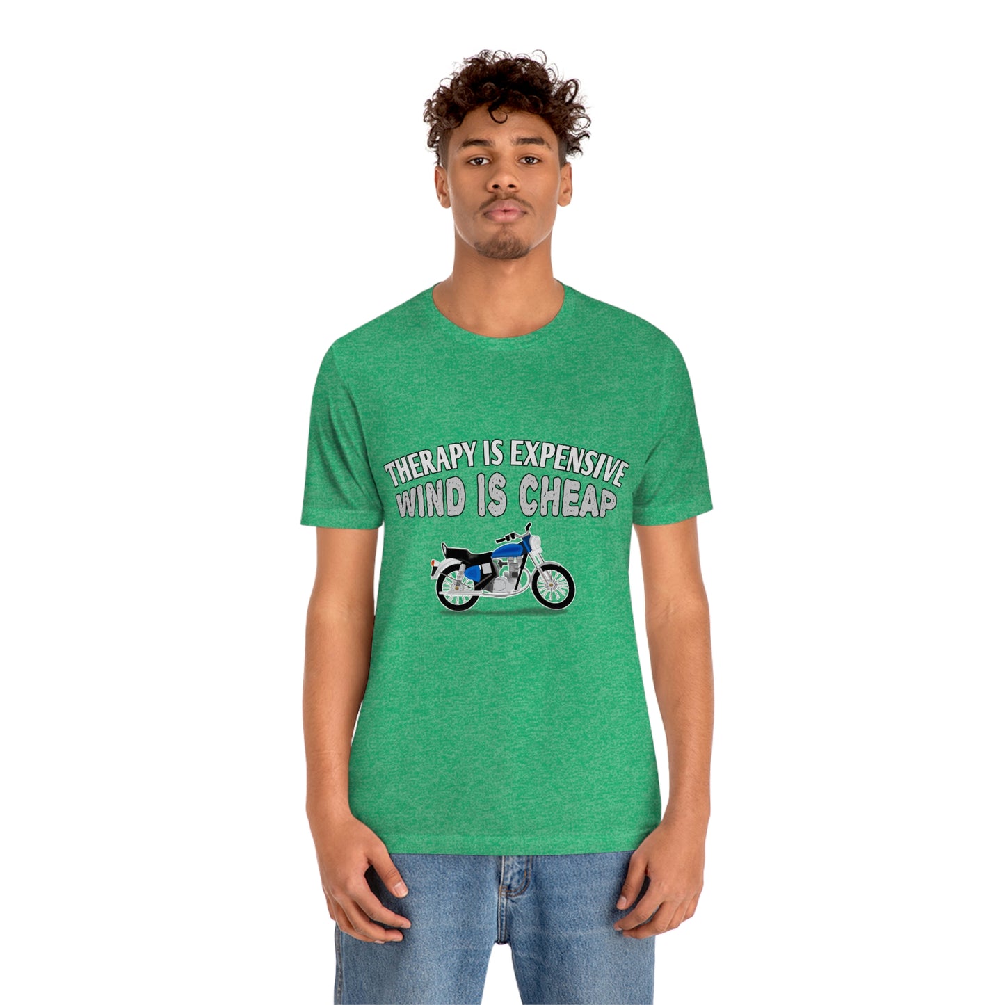 Motorcycle Short Sleeve T-Shirt - Therapy is expensive, Wind is Cheap.