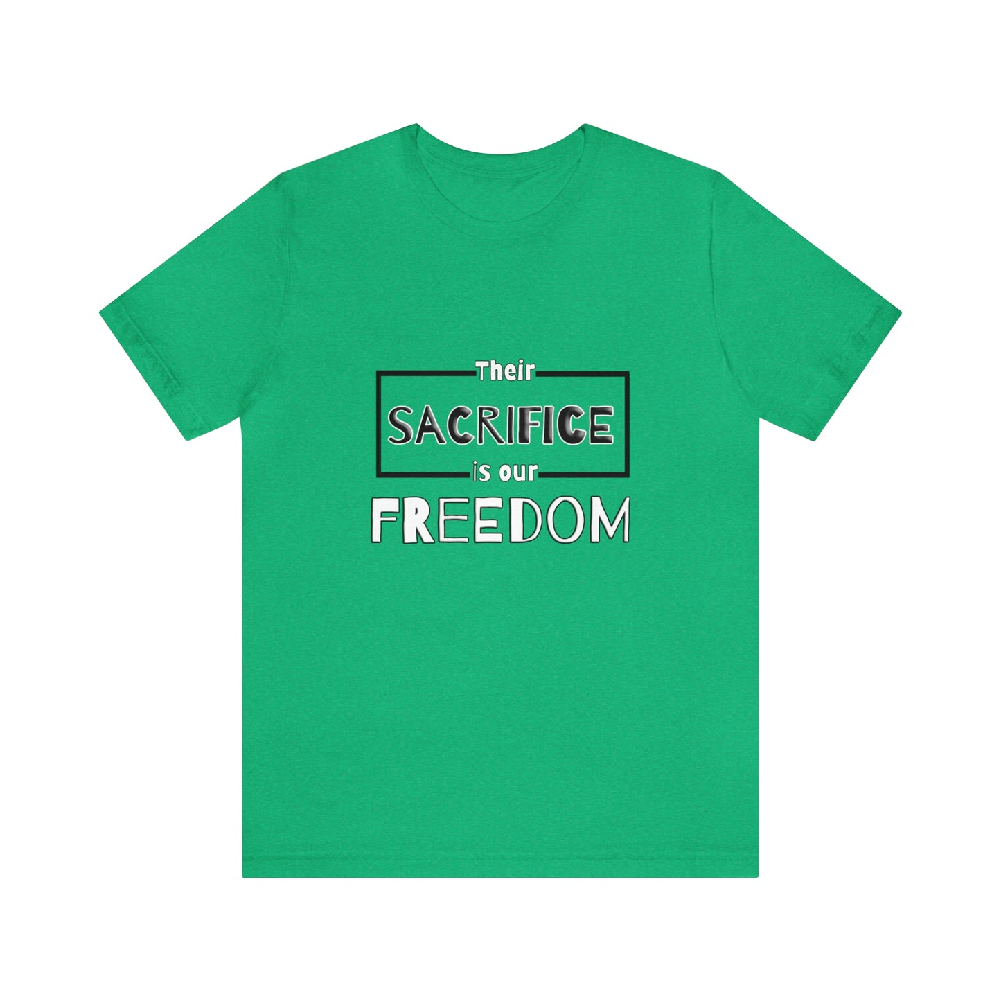 Memorial Day Short Sleeve T-Shirt - Their sacrifice is our freedom. Military, Veterans Day, Memorial Day gift, Gift Ideas