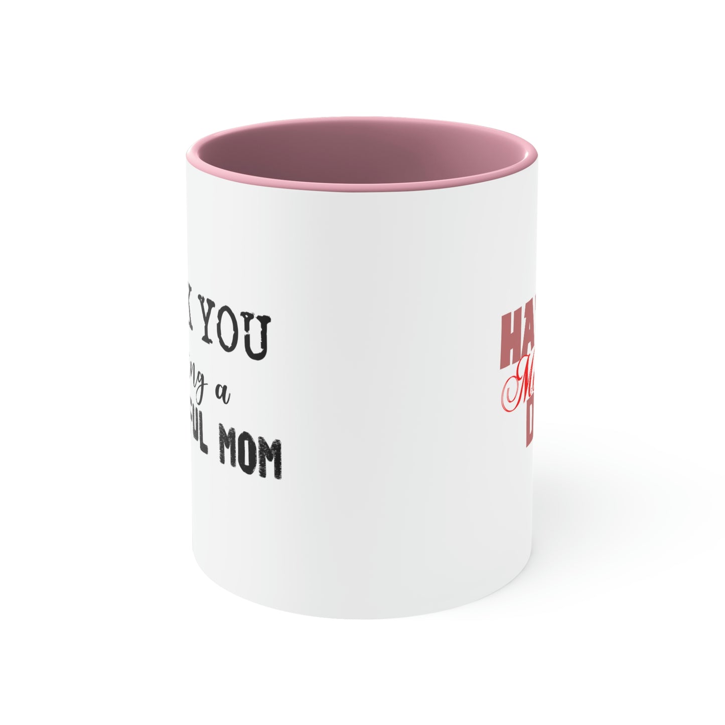 Mother's Day Coffee Mug - HAPPY MOTHER'S DAY, Thank You for Being a Wonderful Mom
