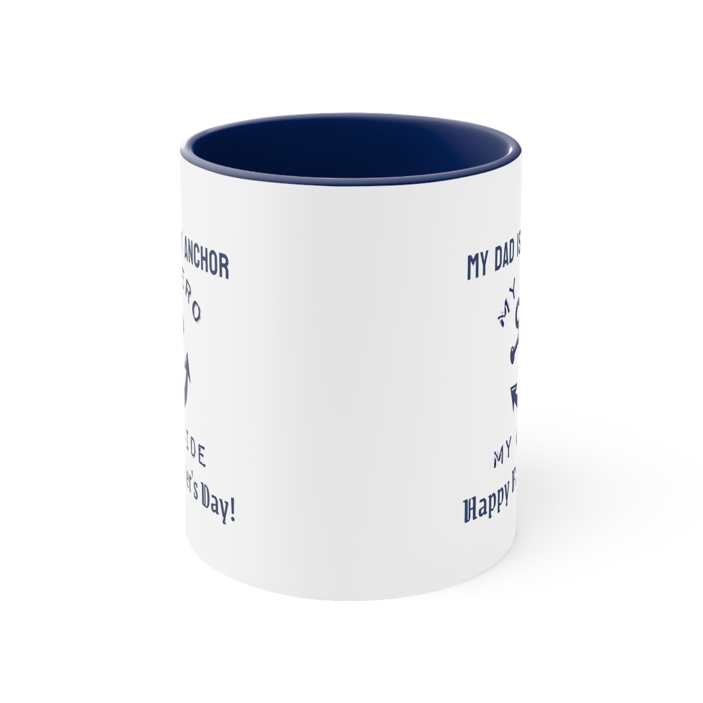 Father's Day Coffee Mug - My dad is my anchor, my hero, my guide. Happy Father's Day! Gift for Dad, Coffee Lover, Father's Day Gift