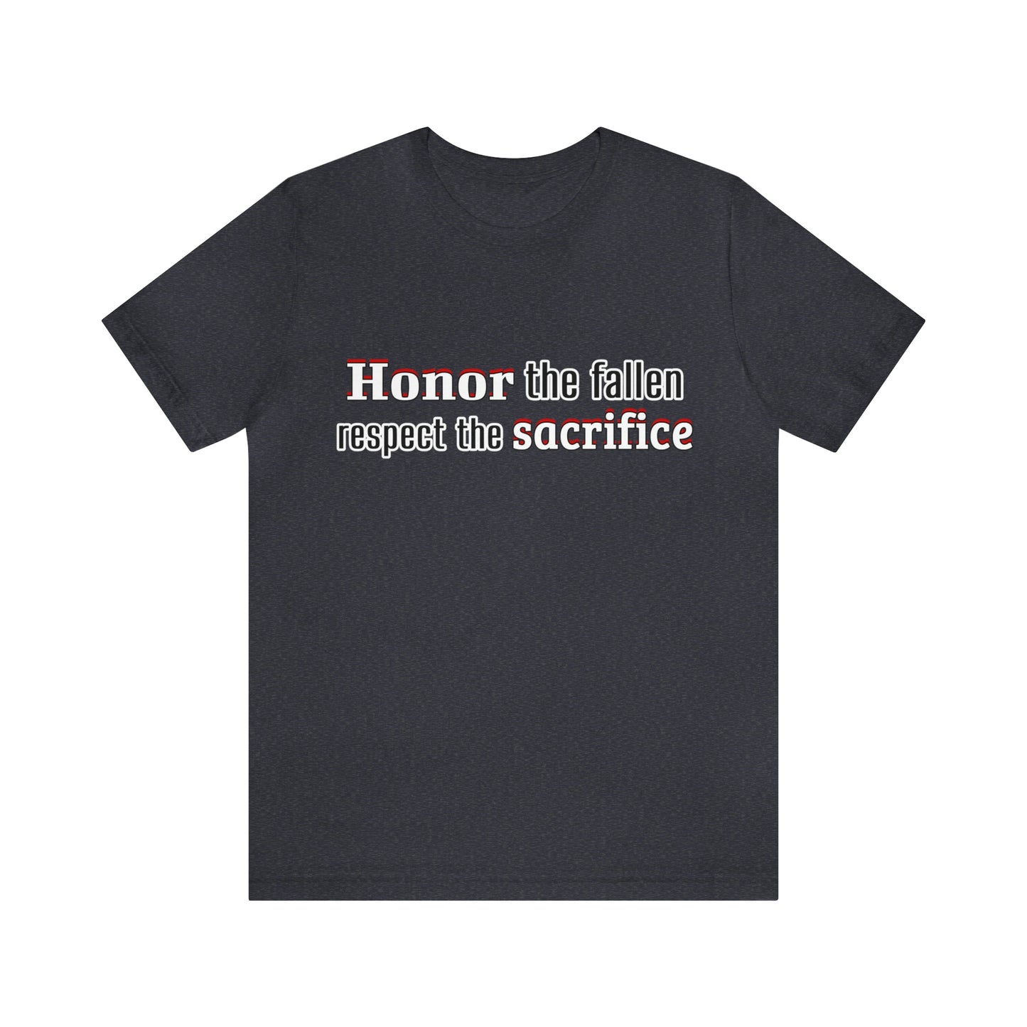 Memorial Day Short Sleeve T-Shirt - Honor the fallen, respect the sacrifice. Military, Veterans Day, Air Force, Memorial Day gift