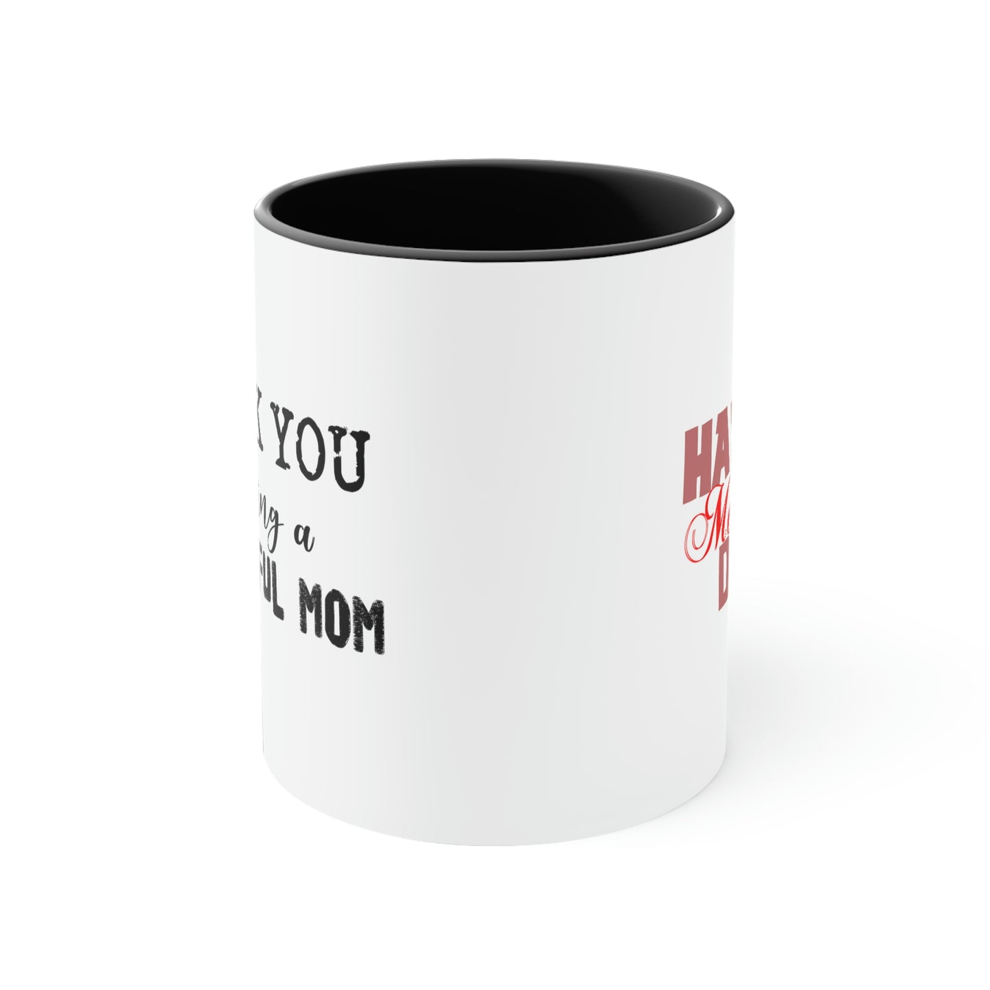 Mother's Day Coffee Mug - HAPPY MOTHER'S DAY, Thank You for Being a Wonderful Mom