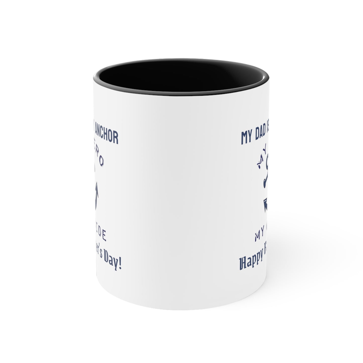 Father's Day Coffee Mug - My dad is my anchor, my hero, my guide. Happy Father's Day! Gift for Dad, Coffee Lover, Father's Day Gift