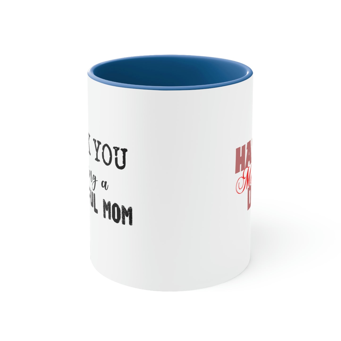 Mother's Day Coffee Mug - HAPPY MOTHER'S DAY, Thank You for Being a Wonderful Mom