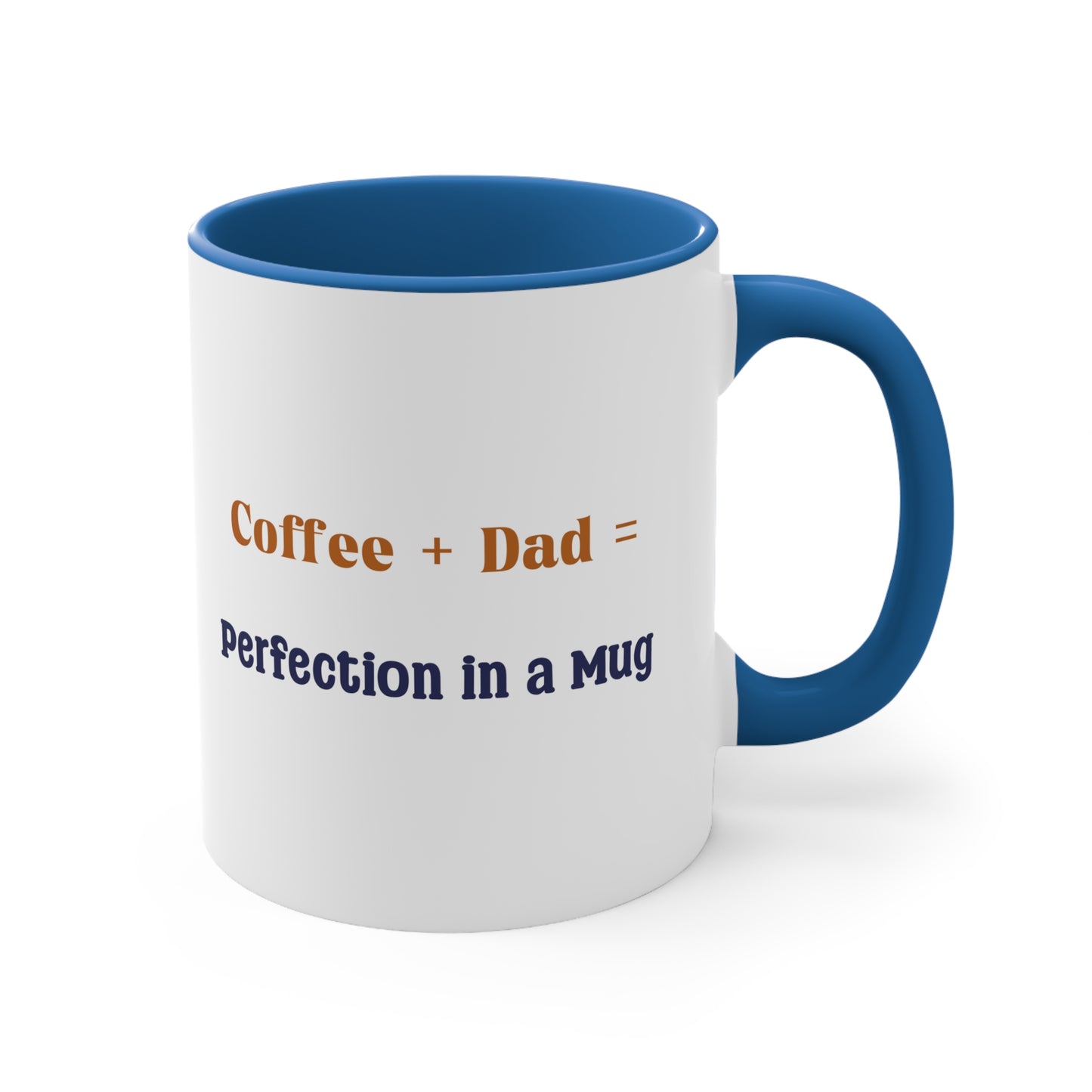 Father's Day Coffee Mug - Coffee + Dad = Perfection in a Mug. Father's Day gift, Coffee Lover, Gift Ideas, Printed Mugs