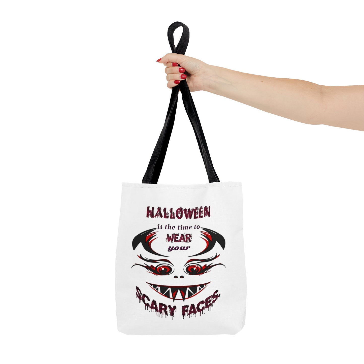 Halloween Large AOP Tote Bag - Halloween is the time to wear your scary faces. - Funny Trick or Treat Bag - Halloween Candy Bag