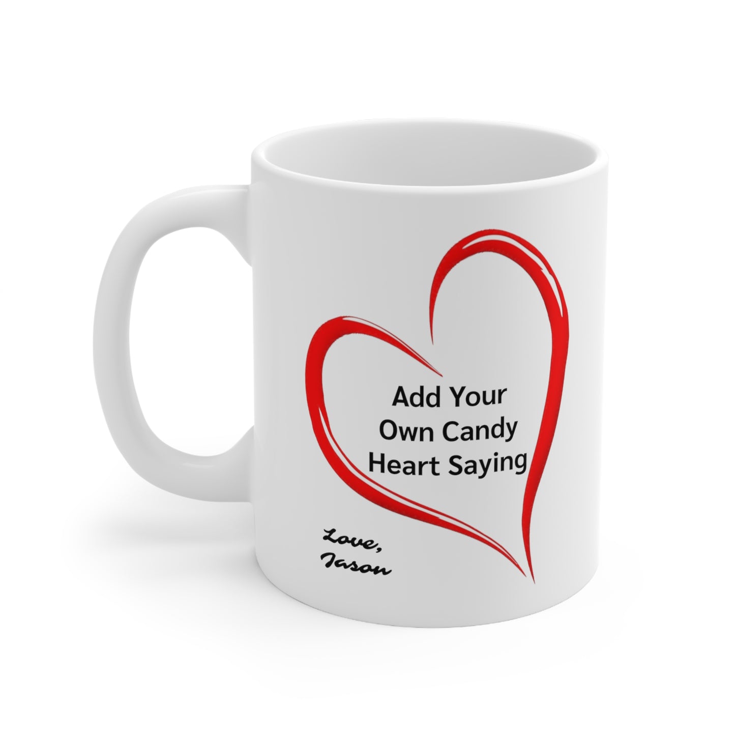 Personalized Conversational Heart Valentines Coffee Mug Personalize With The Name and Choice of Conversation of the Giver