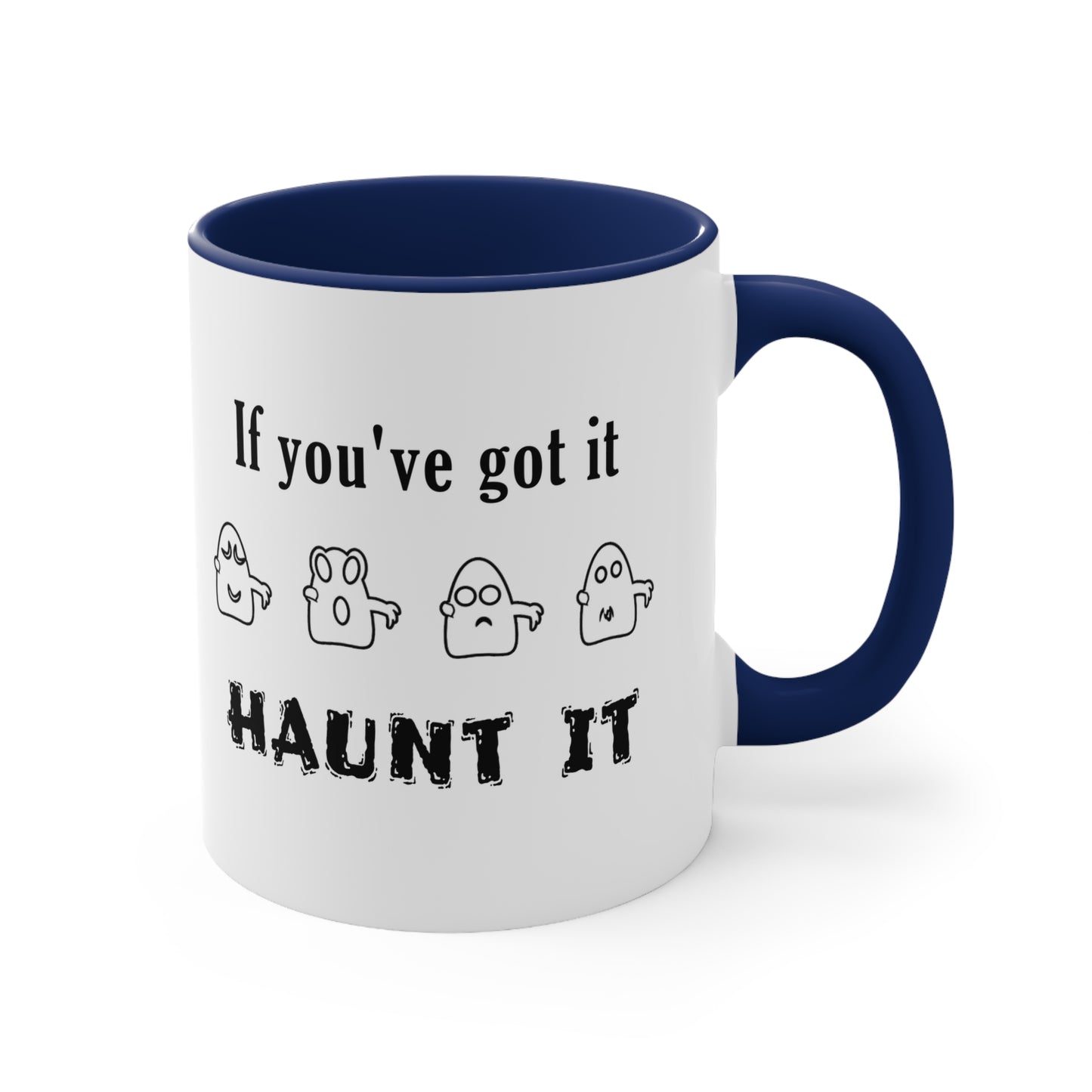 Halloween Coffee Mug - If you've got it, haunt it. Ghost Mug, Creepy Mug, Horror Mug, Gift Ideas, Spooky Gifts