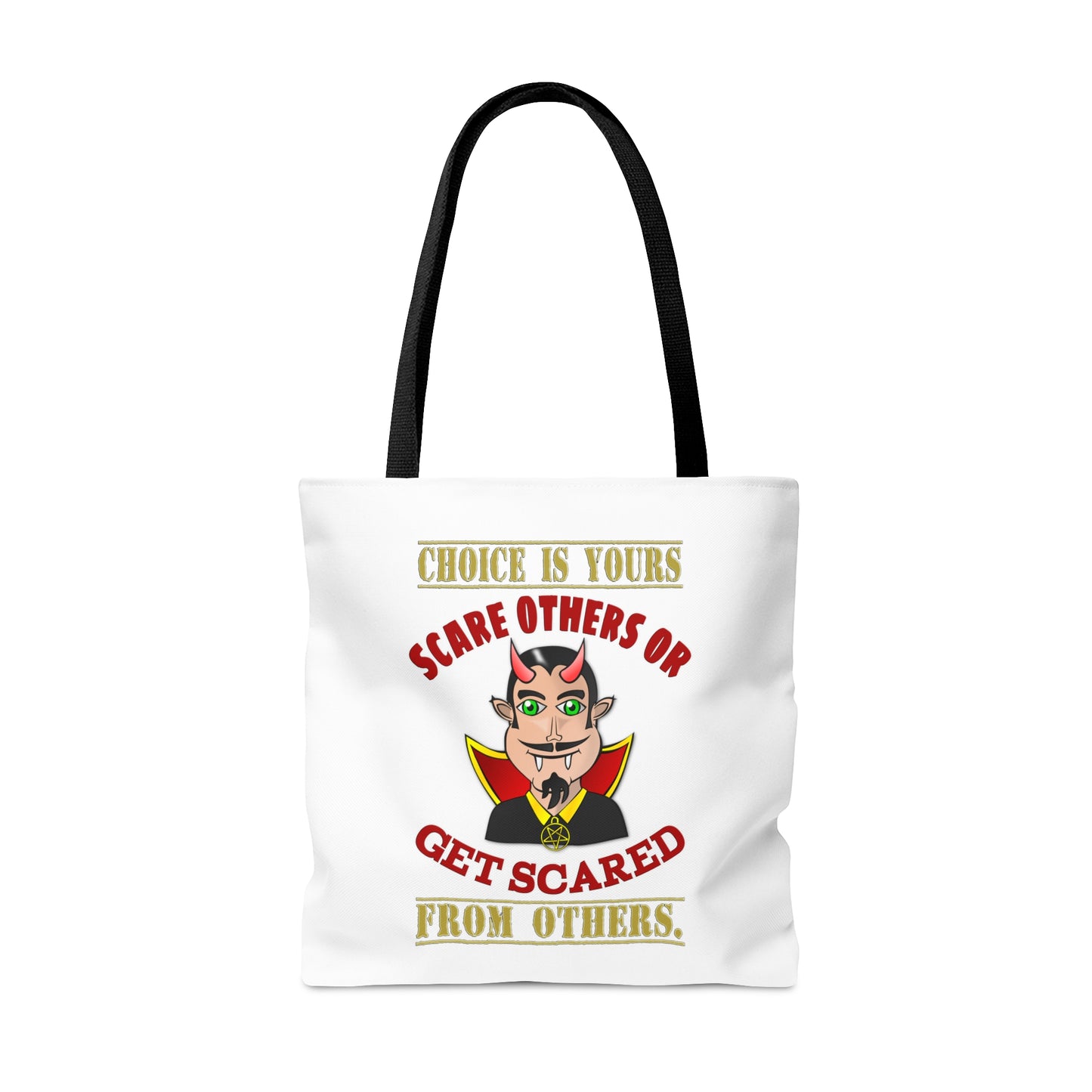 Halloween Large AOP Tote Bag - Choice is yours, scare others or get scared from others. - Harvest Bag - Trick or Treat - Personalized Bag