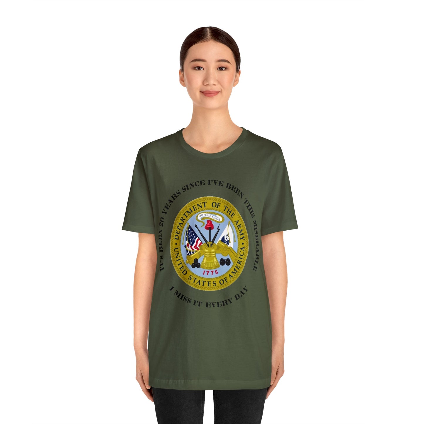 Personalized US Army Emblem T-shirt - 'It's Been [Customized Years] Since I've Been This Miserable. I miss It Every Day' - Military Veteran Gift