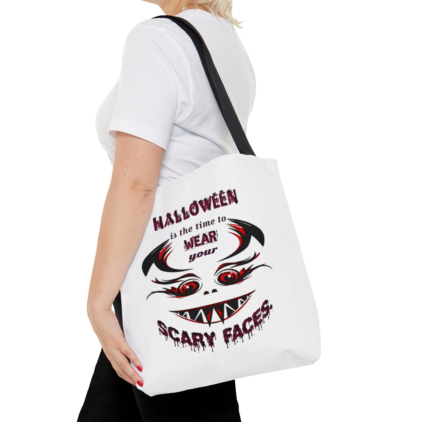 Halloween Large AOP Tote Bag - Halloween is the time to wear your scary faces. - Funny Trick or Treat Bag - Halloween Candy Bag