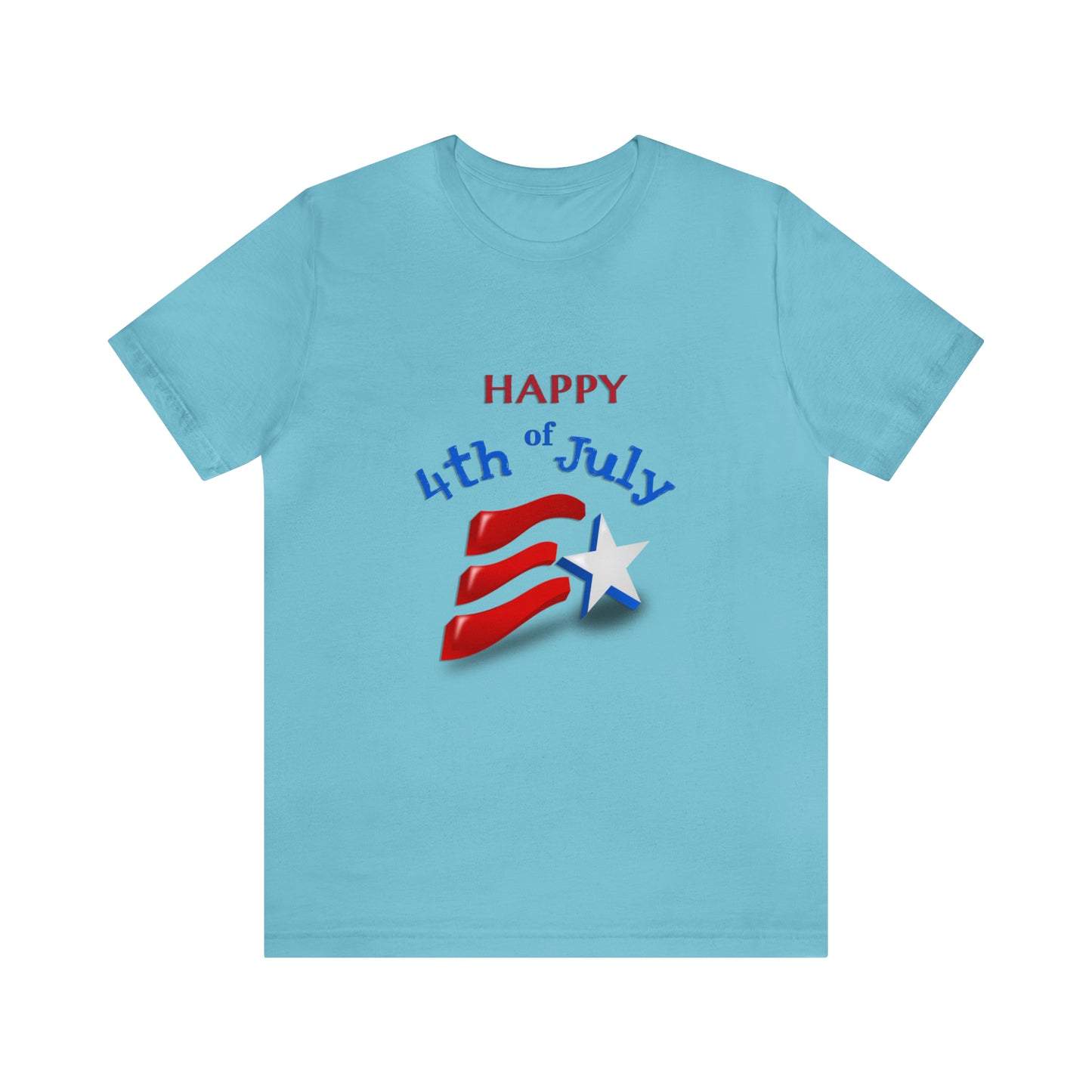 Fourth of July Short Sleeve T-Shirt - Happy 4th of July. Independence Day, Patriotic Fashion, Celebratory T-shirt, American Pride