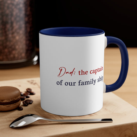 Father's Day Coffee Mug - Dad: the captain of our family ship. Gift Ideas, Gift for Dad, Father's Day Day Gift, Sublimation, Printed Mug