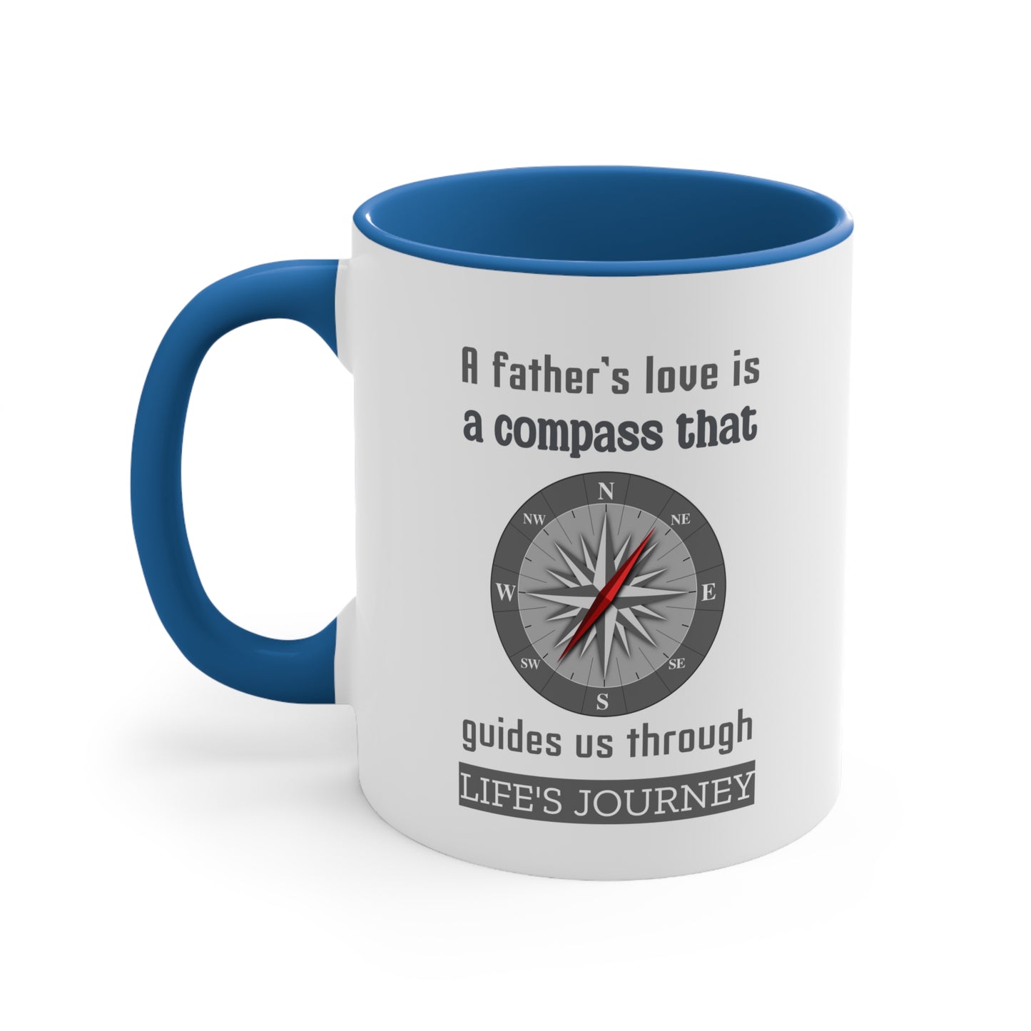 Father's Day Coffee Mug - A father's love is a compass that guides us through life's journey. Gift Ideas, Gift for Dad