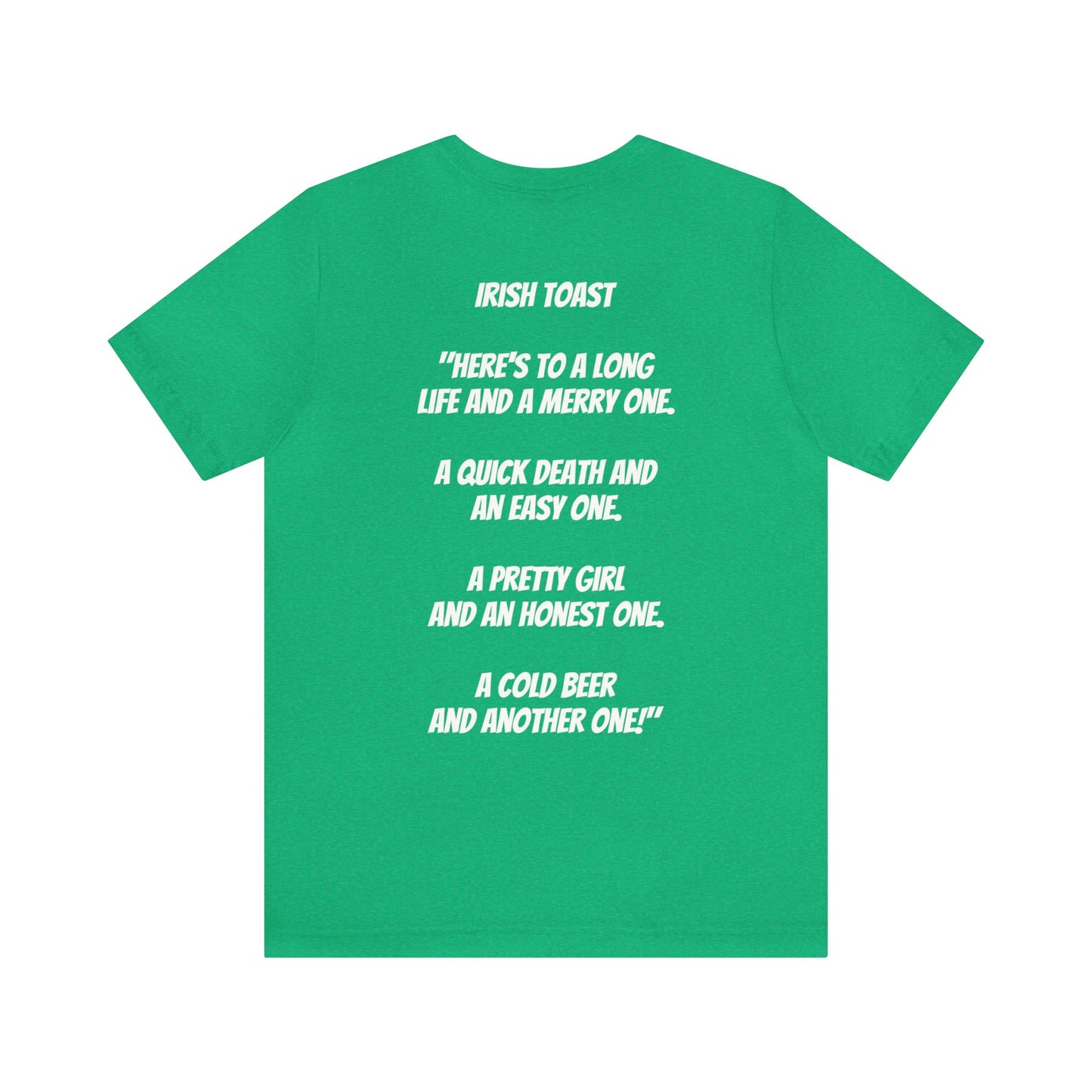 St Patrick's Day 2024 Beer Mug Green T- Shirt With Irish Toast On Back Party Shirt Bar Shirt Lucky Shirt Irish Luck Shirt Irish Toast Shirt