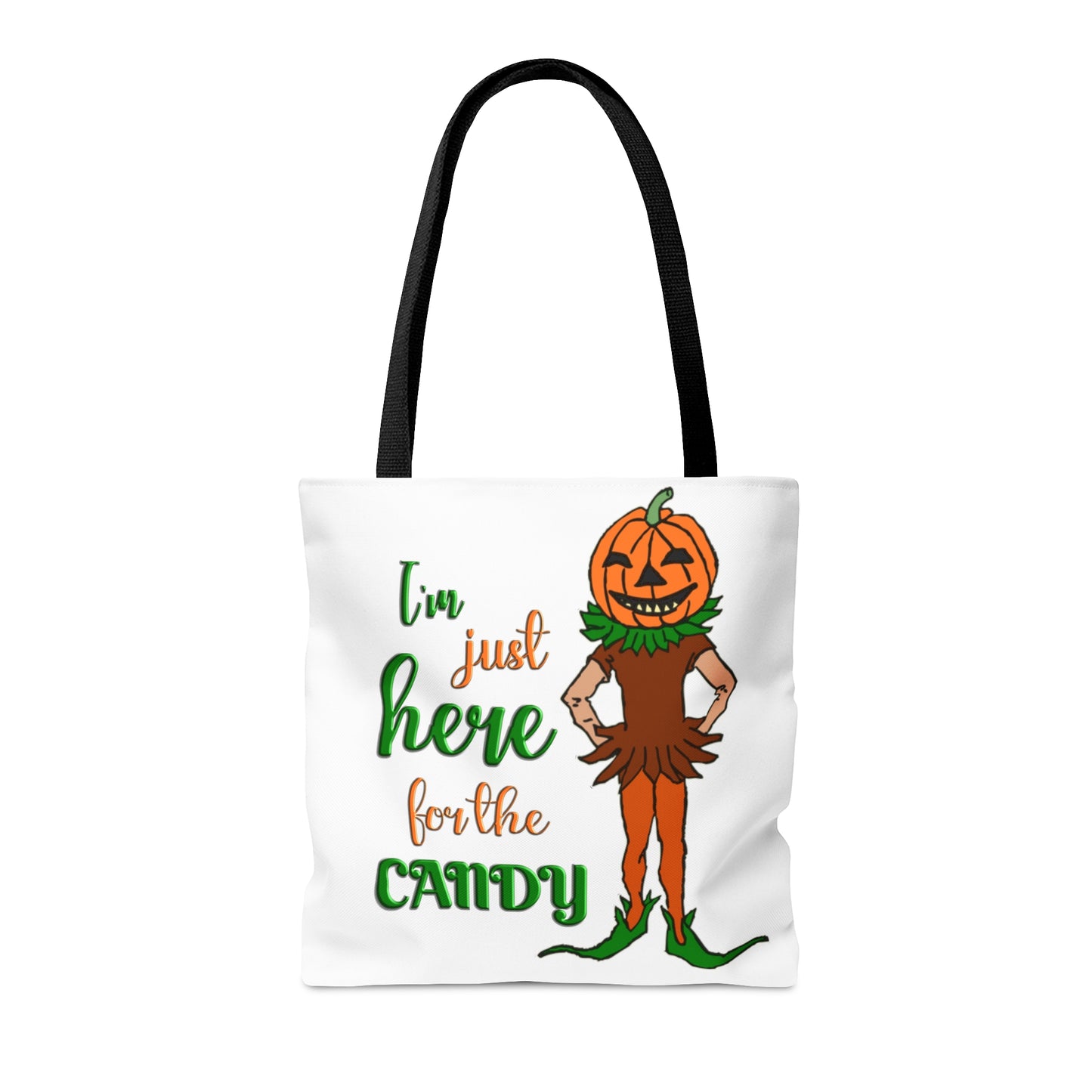 Halloween AOP Tote Bag - Im just here for the candy. Trick-or-treat, Candy Bag, Fall Season, Gift Ideas, Grocery Bag, Pumpkin Bag