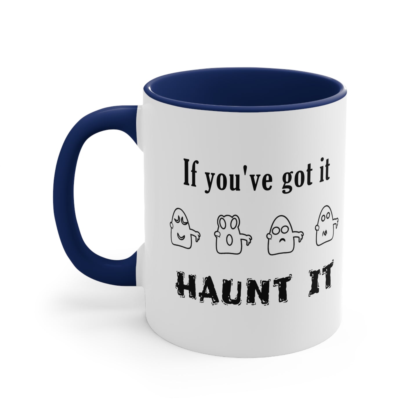 Halloween Coffee Mug - If you've got it, haunt it. Ghost Mug, Creepy Mug, Horror Mug, Gift Ideas, Spooky Gifts