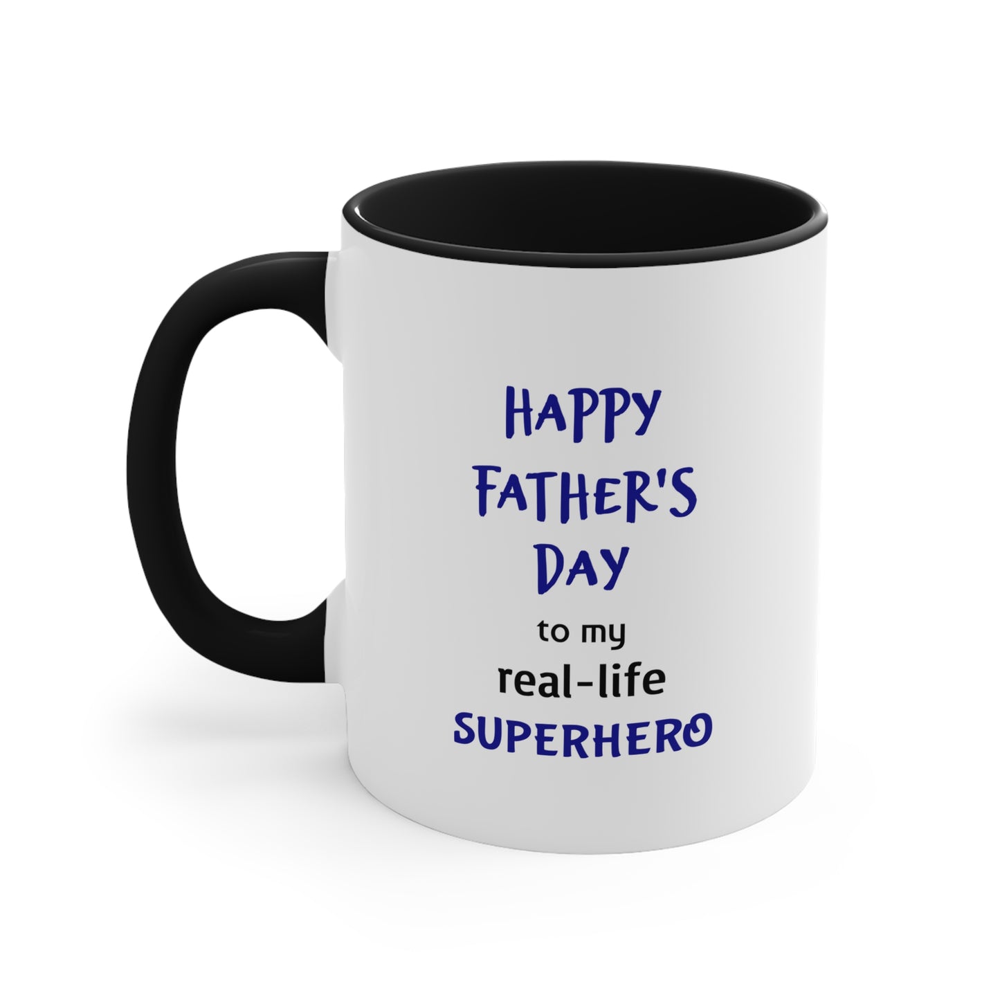 Father's Day Coffee Mug - Happy Father's Day to my real-life superhero! Dad Gift, Father's Day Present, Coffee Lover