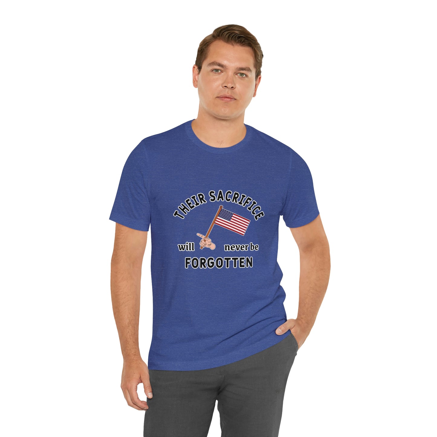 Memorial Day Short Sleeve T-Shirt - Their sacrifice will never be forgotten.