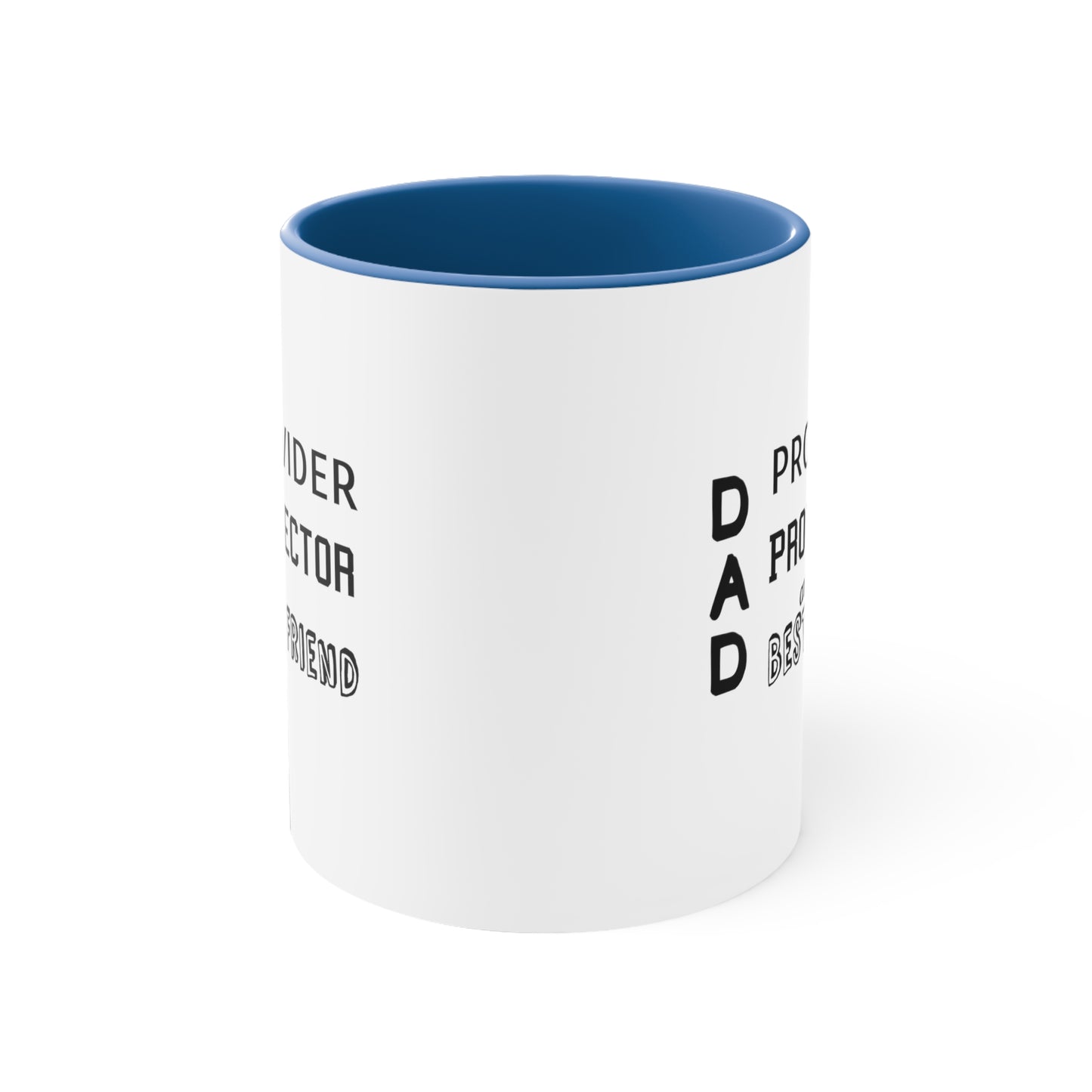 Father's Day Coffee Mug - Dad Provider, Protector, and Best Friend. Father's Day Gift, Gift for Dad, Gift Ideas, Coffee Lover