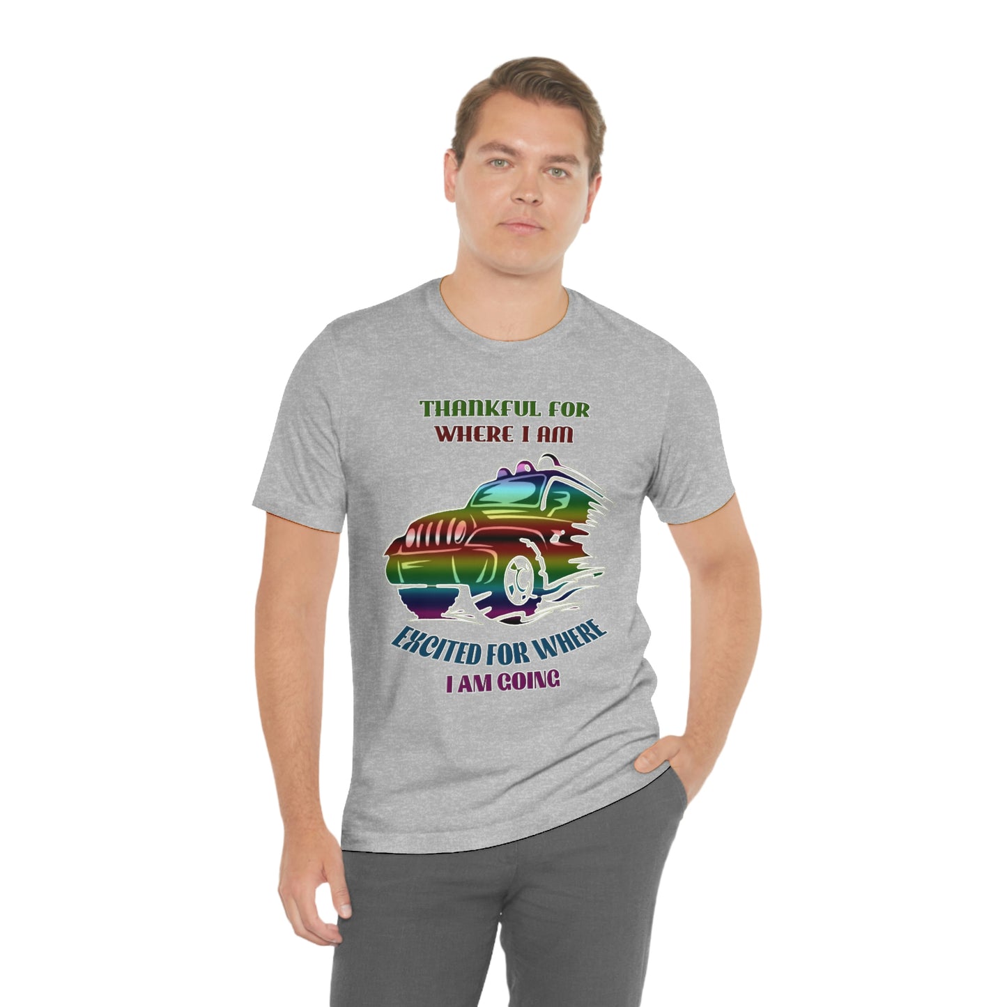 Jeep Short Sleeve T-shirt -Thankful for where I am Excited for where I am going