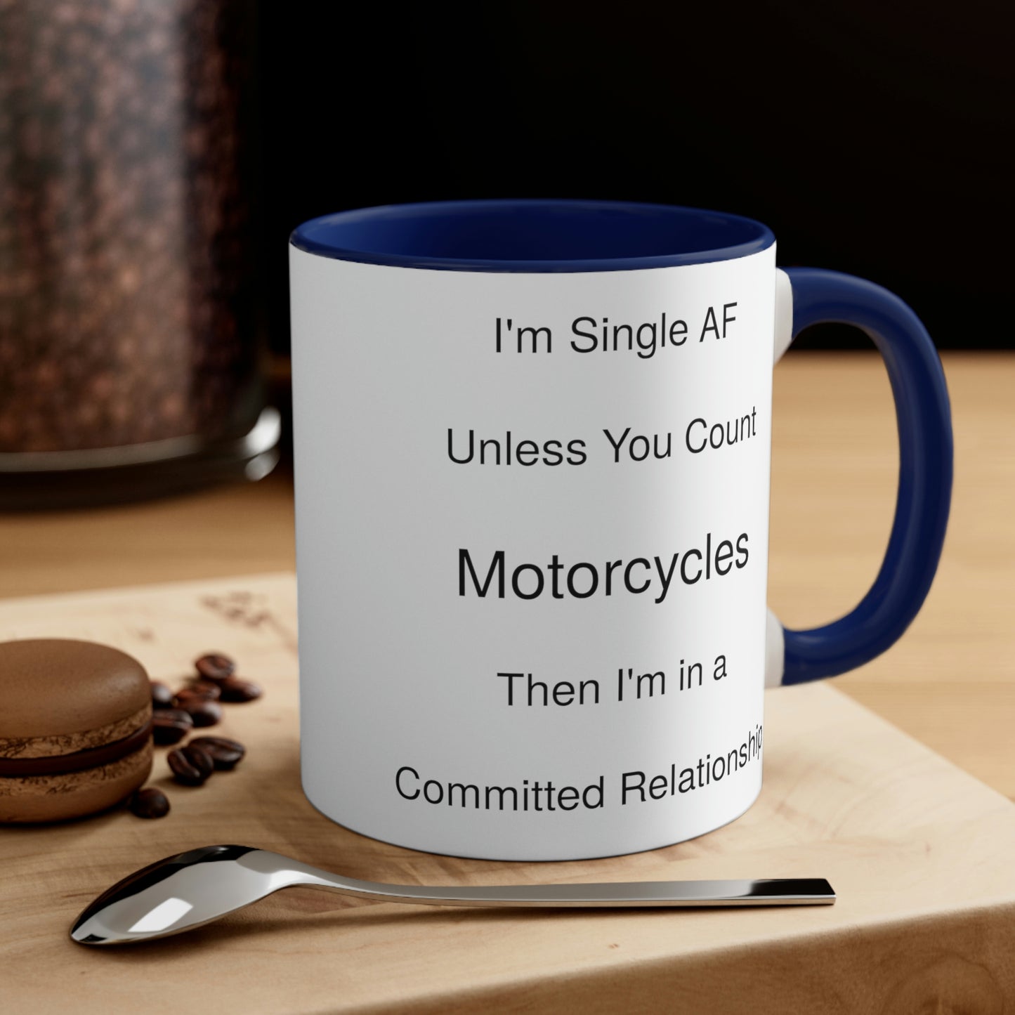 Funny Motorcycle and Single Relationship Coffee Mug, 11oz