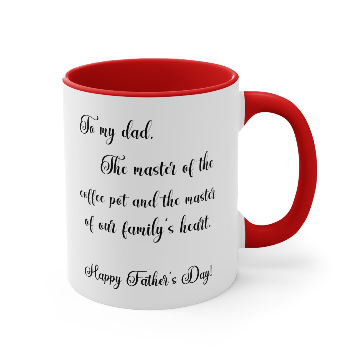 Father's Day Coffee Mug - To my dad, the master of the coffee pot and the master of our family's heart.