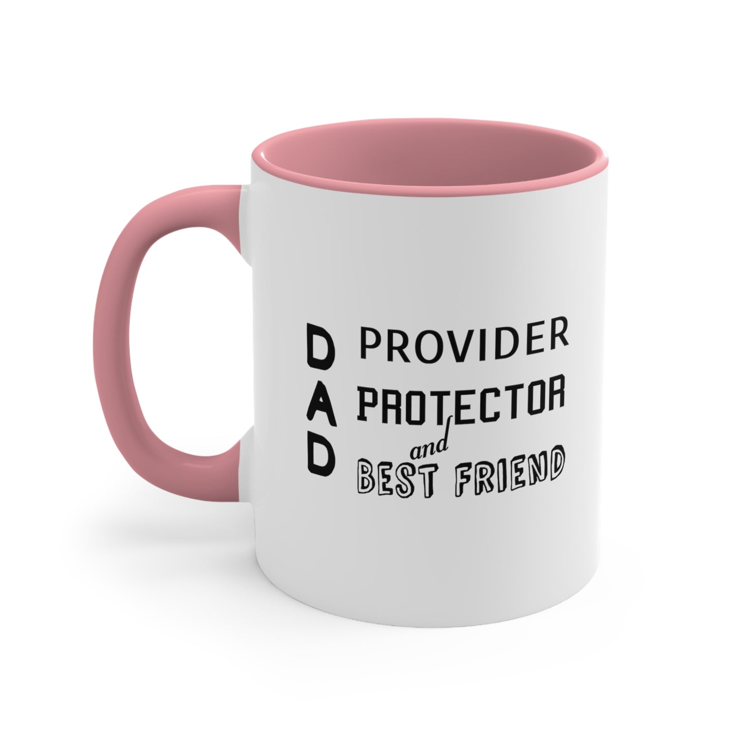 Father's Day Coffee Mug - Dad Provider, Protector, and Best Friend. Father's Day Gift, Gift for Dad, Gift Ideas, Coffee Lover