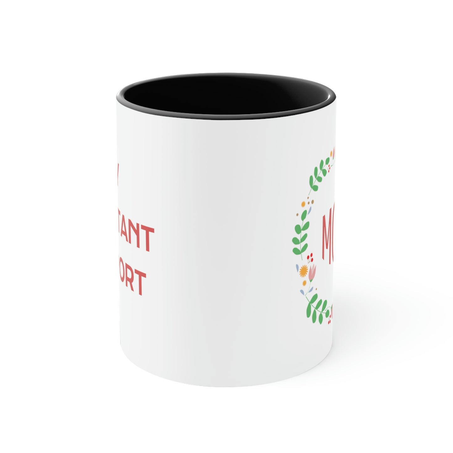 Mother's Day Coffee Mug - Mom, My constant Support, Gift Ideas, Mother's Day Gift, Gift for Mom/Grandma, Drinkware, two tone, Accent Mug