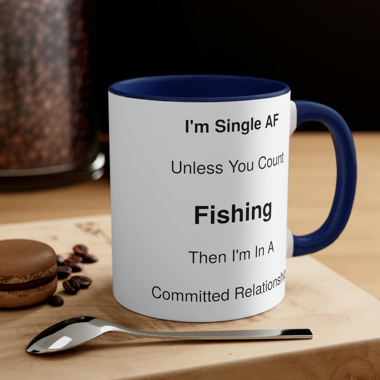 Humorous Single Relationship Fishing Coffee Mug, 11oz