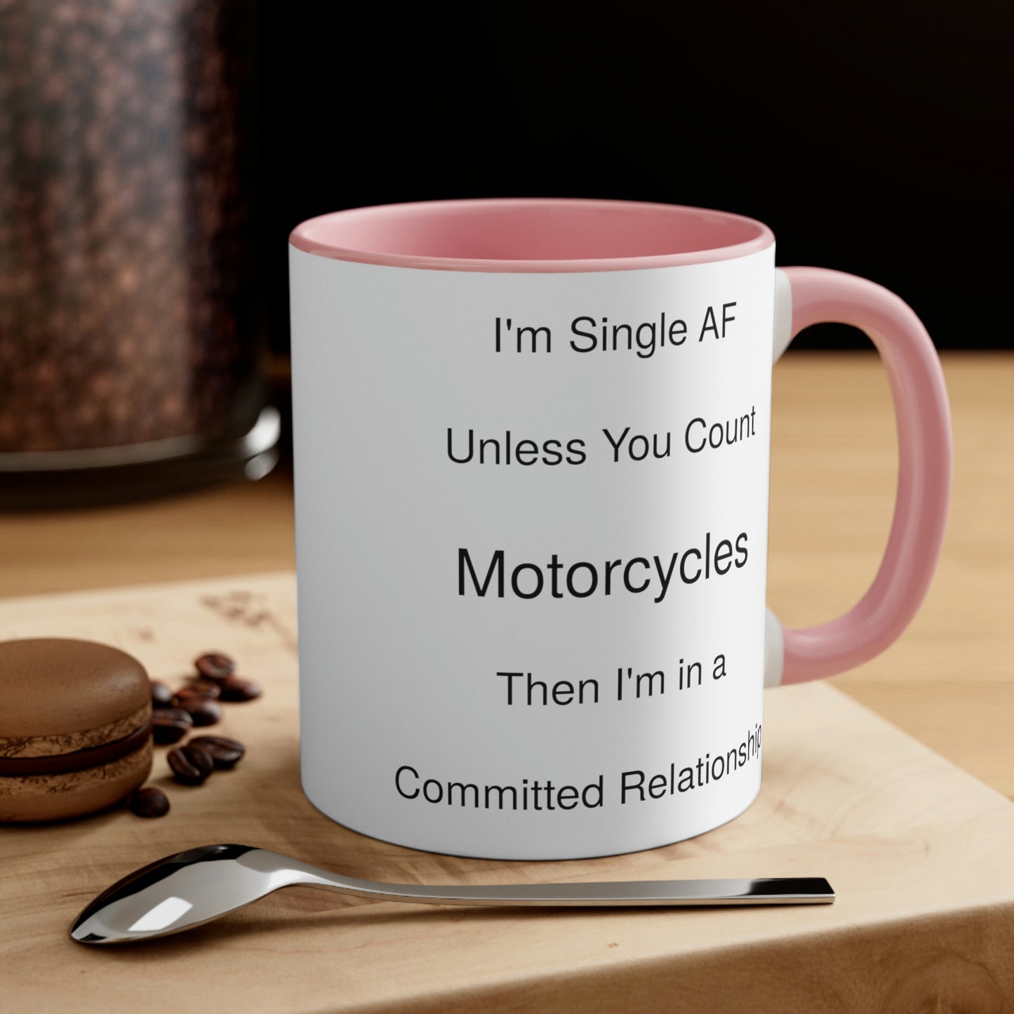 Funny Motorcycle and Single Relationship Coffee Mug, 11oz