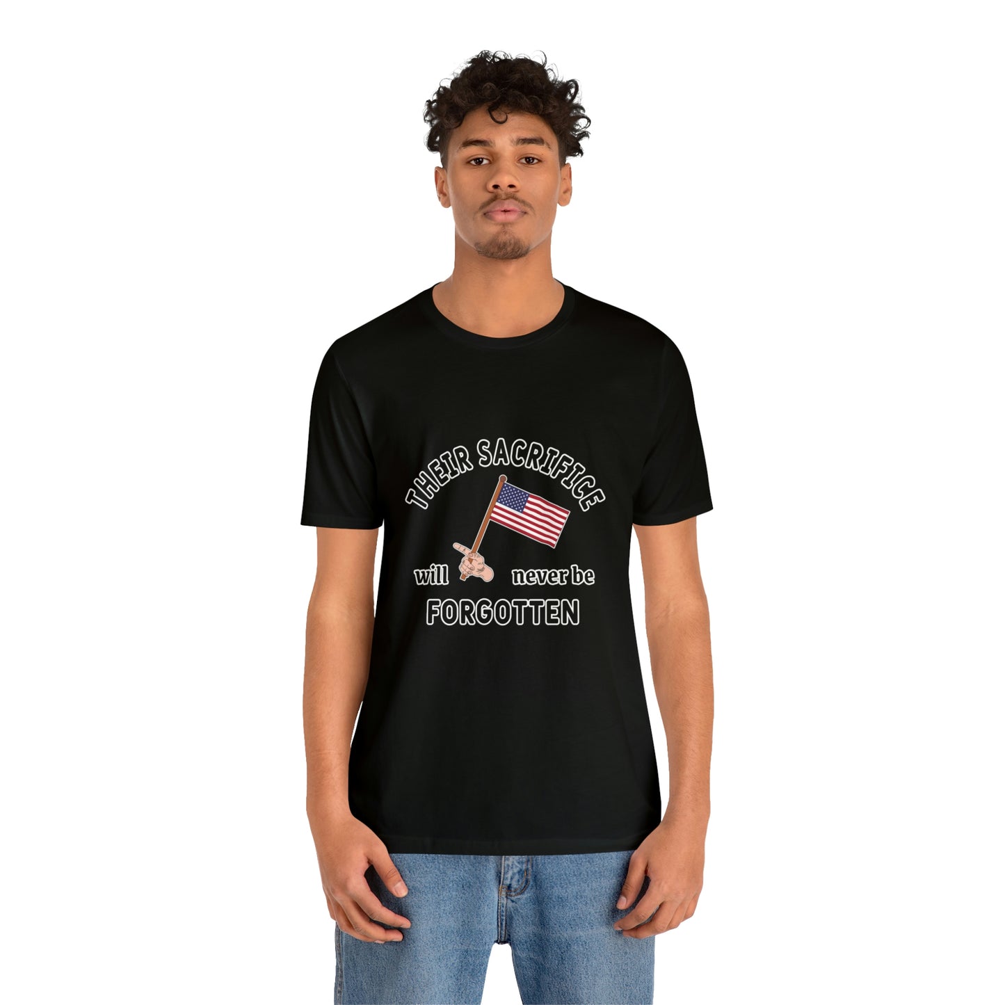 Memorial Day Short Sleeve T-Shirt - Their sacrifice will never be forgotten.