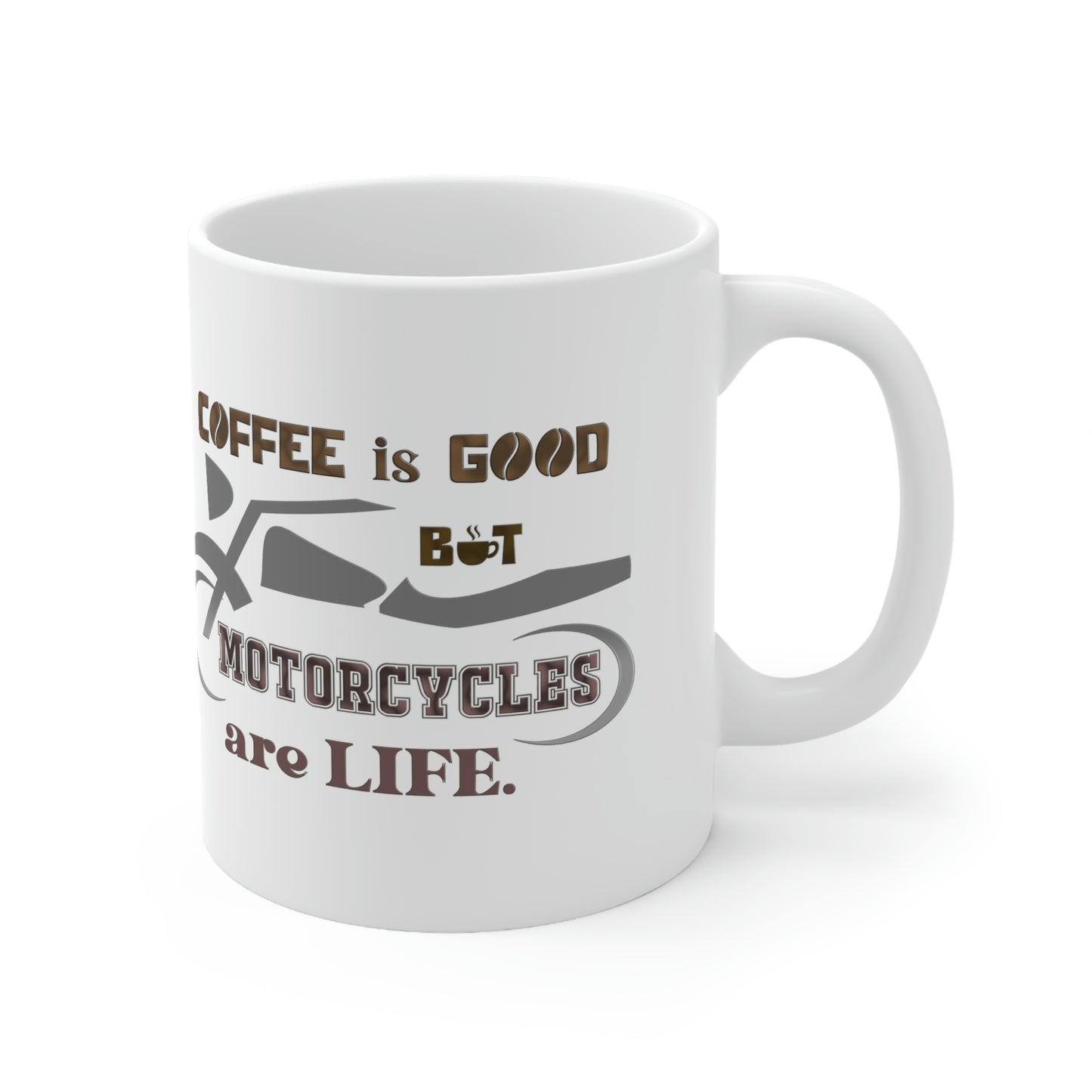 Motorcycle Coffee Mug - COFFEE IS GOOD BUT MOTORCYCLES ARE LIFE