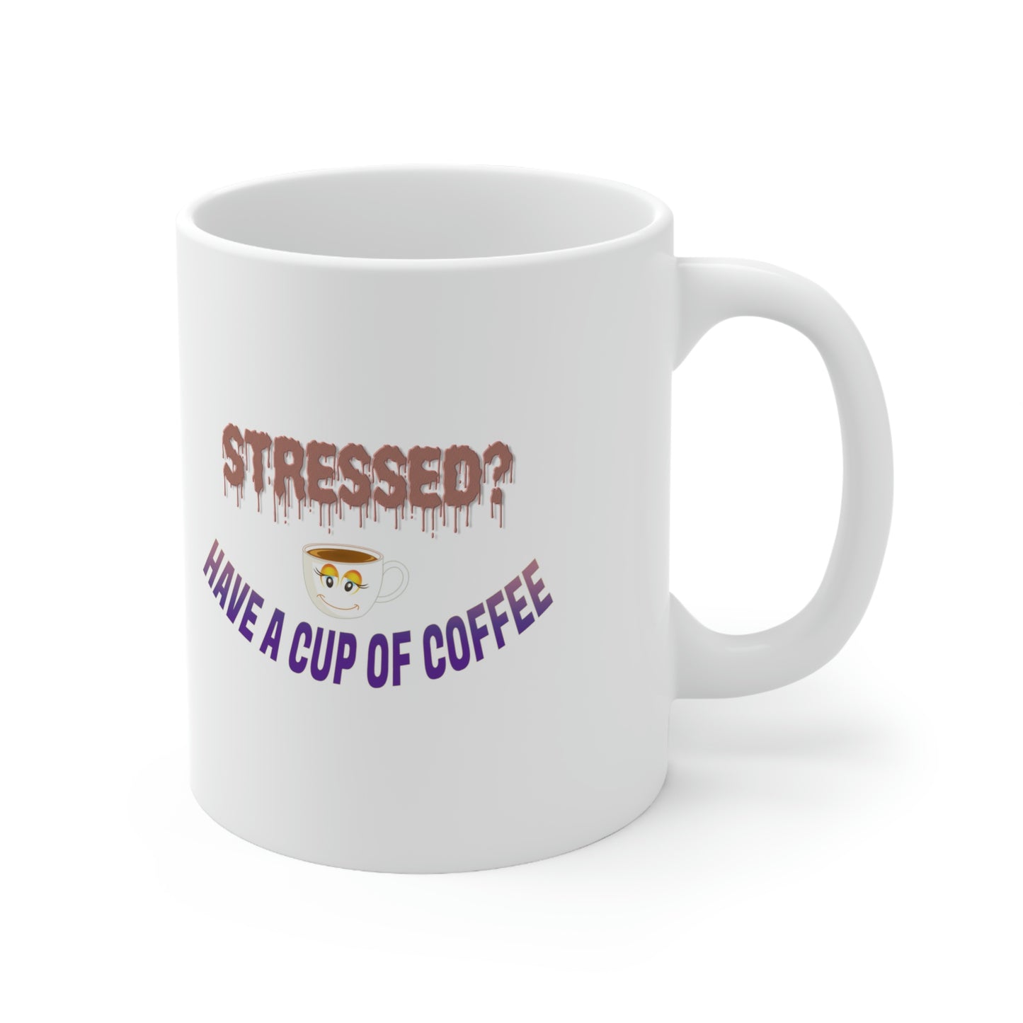 Coffee Mug - Stressed? Have a Cup of Coffee