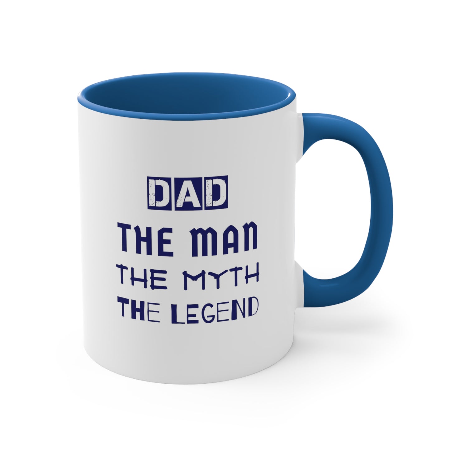 Father's Day Coffee Mug - Dad The Man. The Myth. The Legend. Gift for Dad, gift for Father, dad gift, Gift Ideas